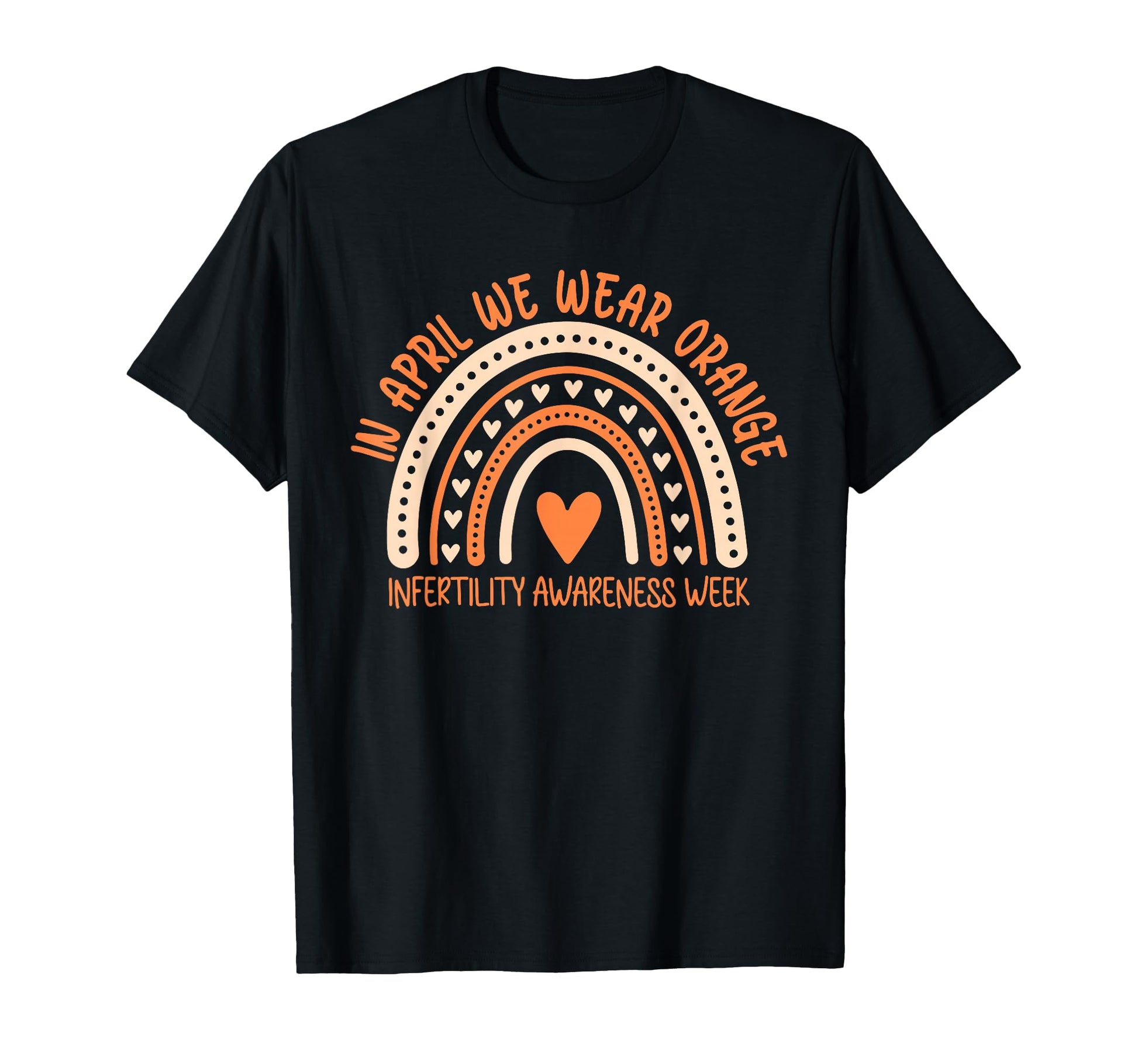 April We Wear Orange Infertility T-Shirt - Streetwear Style for Adults - T-Shirt, Sweatshirt, Hoodie