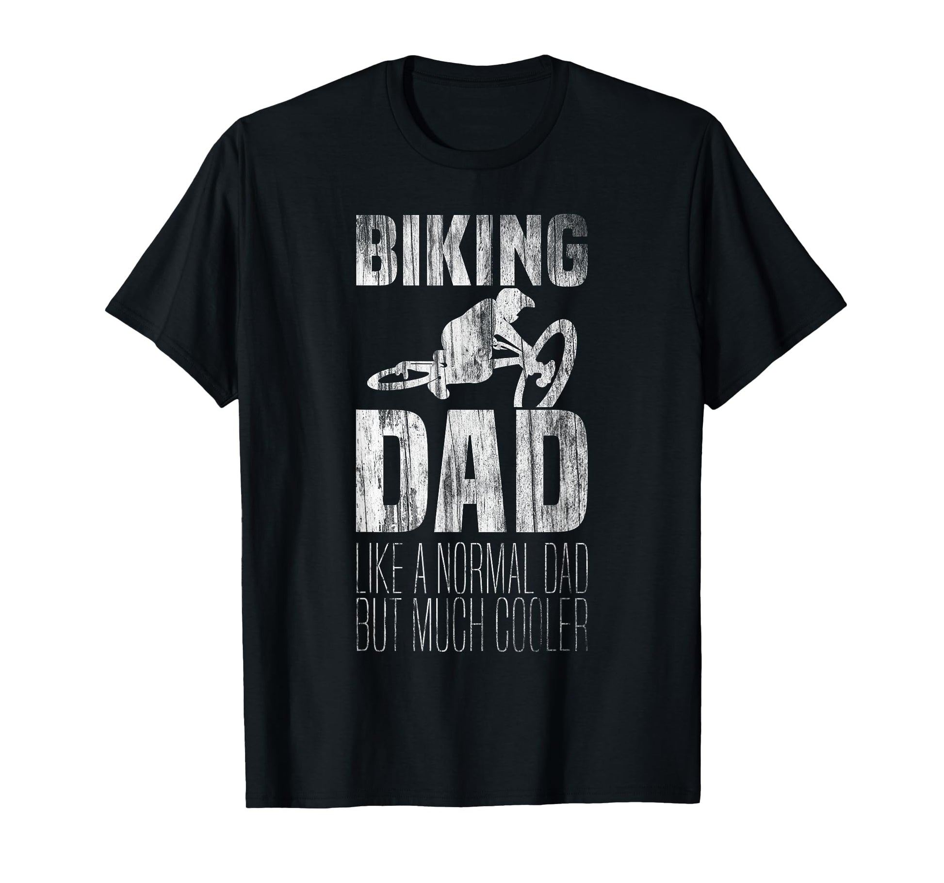 Biking Dad Like Normal Dad But Cooler Bike T-Shirt - Trendy Graphic Unisex - T-Shirt, Sweatshirt, Hoodie