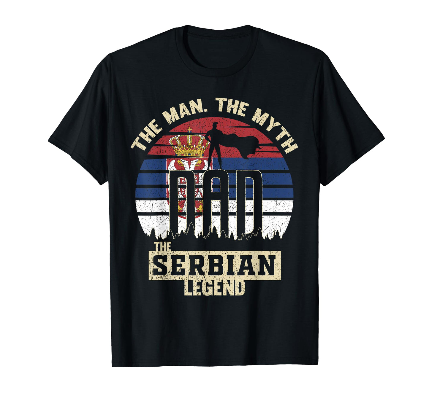 Myth Serbian Legend Dad T-Shirt - Aesthetic Graphic for Adults - T-Shirt, Sweatshirt, Hoodie