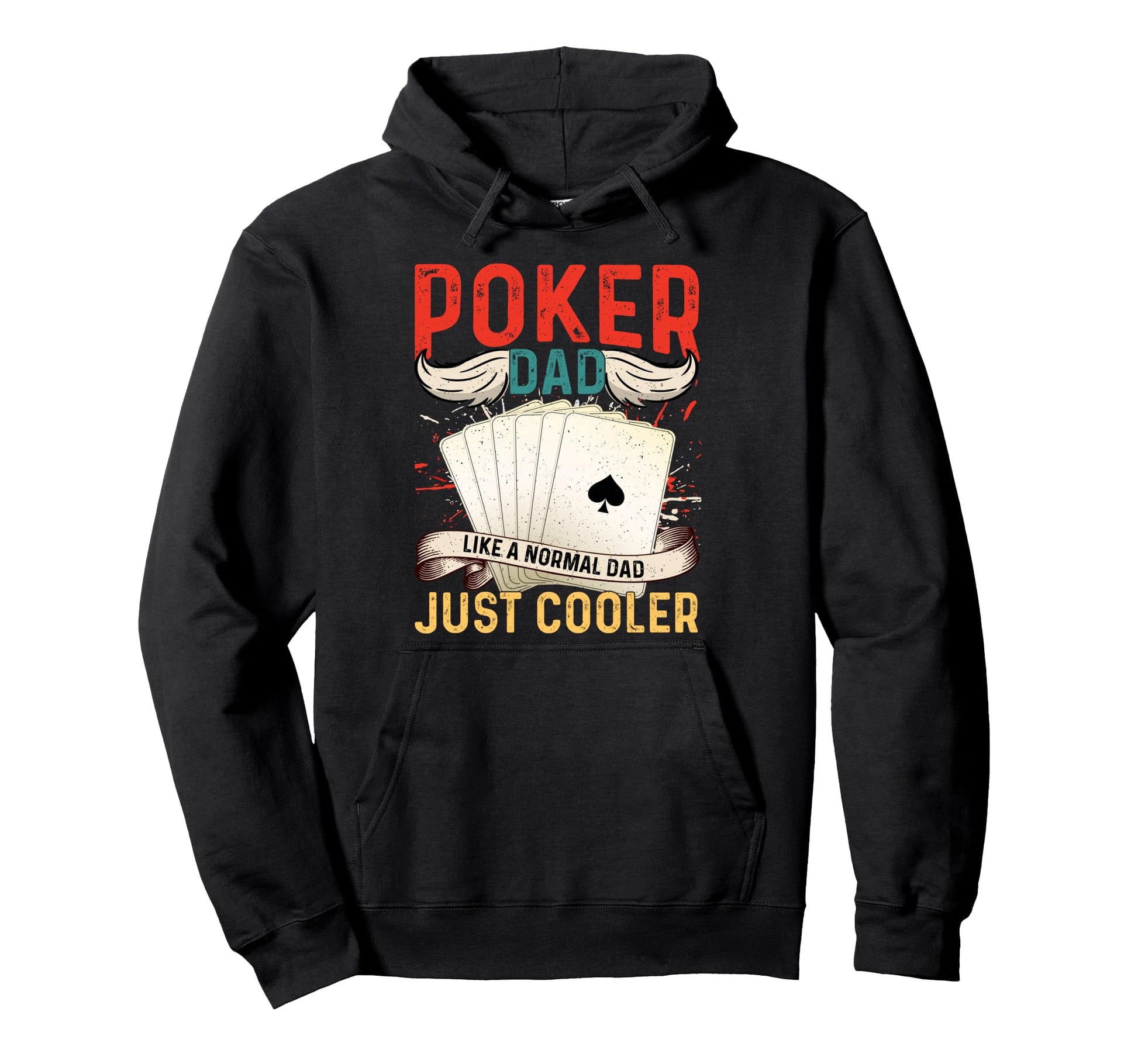 Poker Dad Like Normal Dad Just Cooler Hoodie - Aesthetic Graphic for Adults - T-Shirt, Sweatshirt, Hoodie