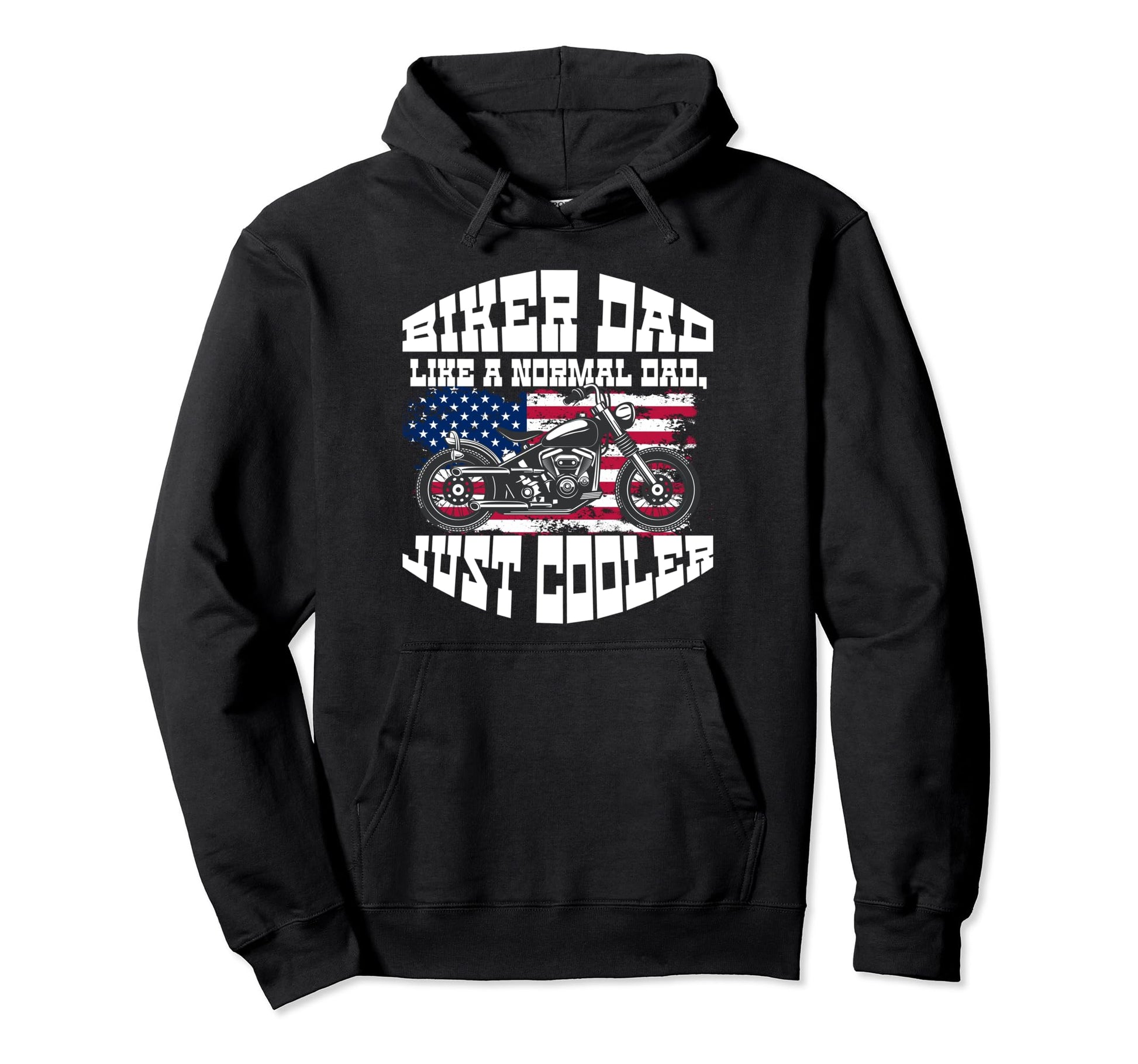 Us Flag Biker Dad Motorcycle Fathers Day Hoodie - Novelty Apparel Unisex - T-Shirt, Sweatshirt, Hoodie