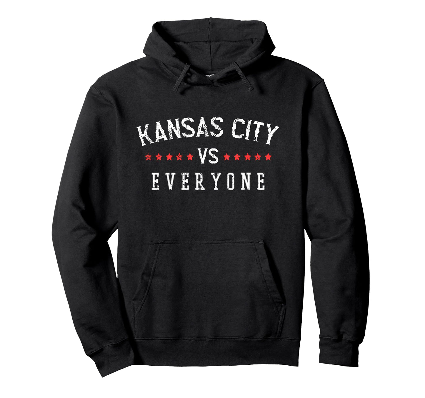 Kansas City Vs Everyone All Sport Hoodie - Casual Everyday Wear Unisex - T-Shirt, Sweatshirt, Hoodie