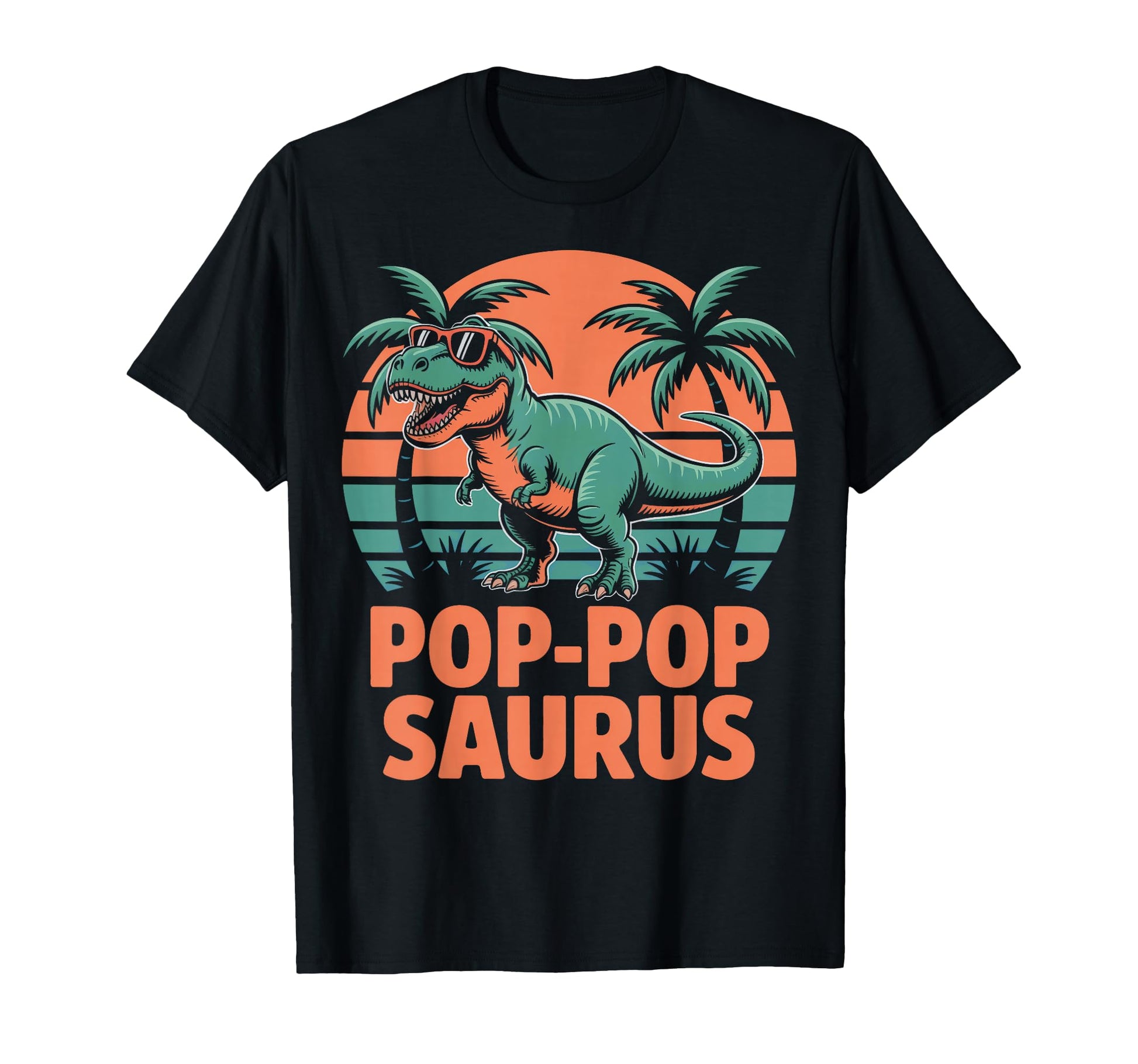 Pop Pop Saurus Dads And Grandpas T-Shirt - Graphic Print for Adults - T-Shirt, Sweatshirt, Hoodie