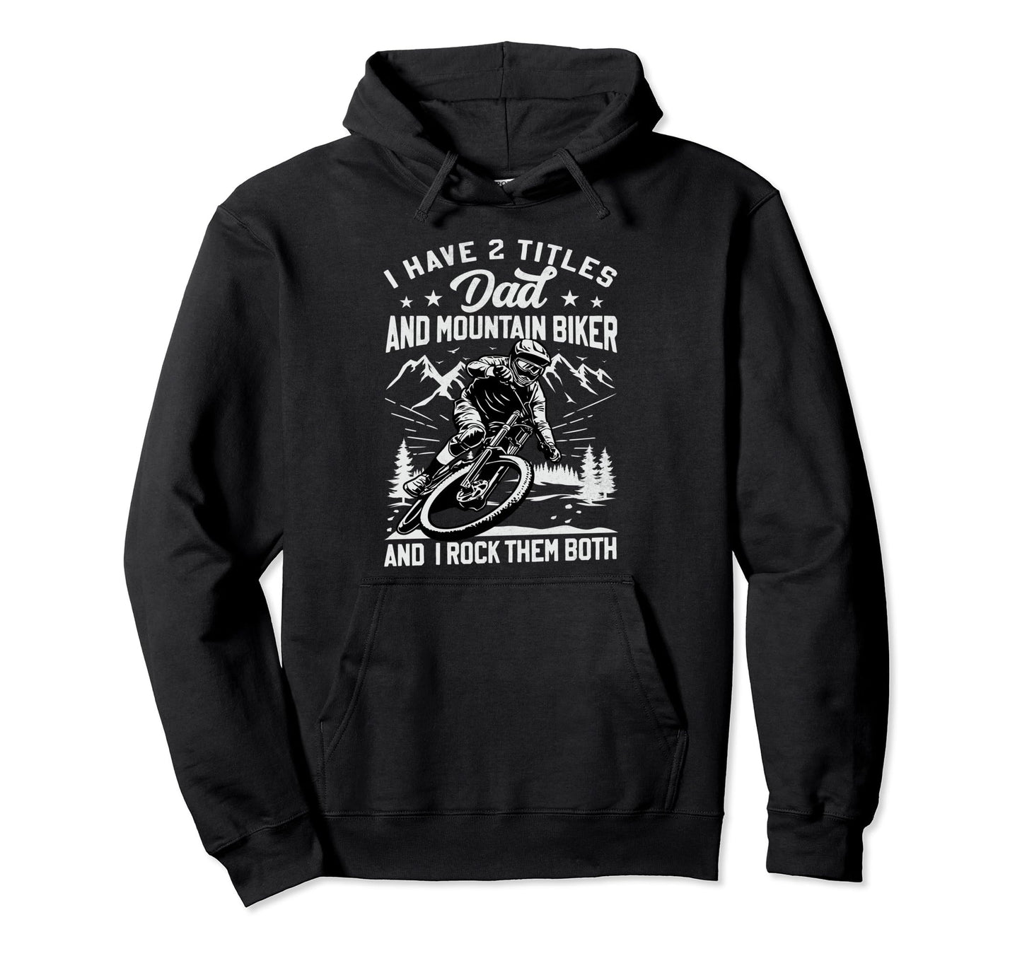 Dad And Mountain Biker Bycicle Hoodie - Casual Everyday Wear Men Women - T-Shirt, Sweatshirt, Hoodie