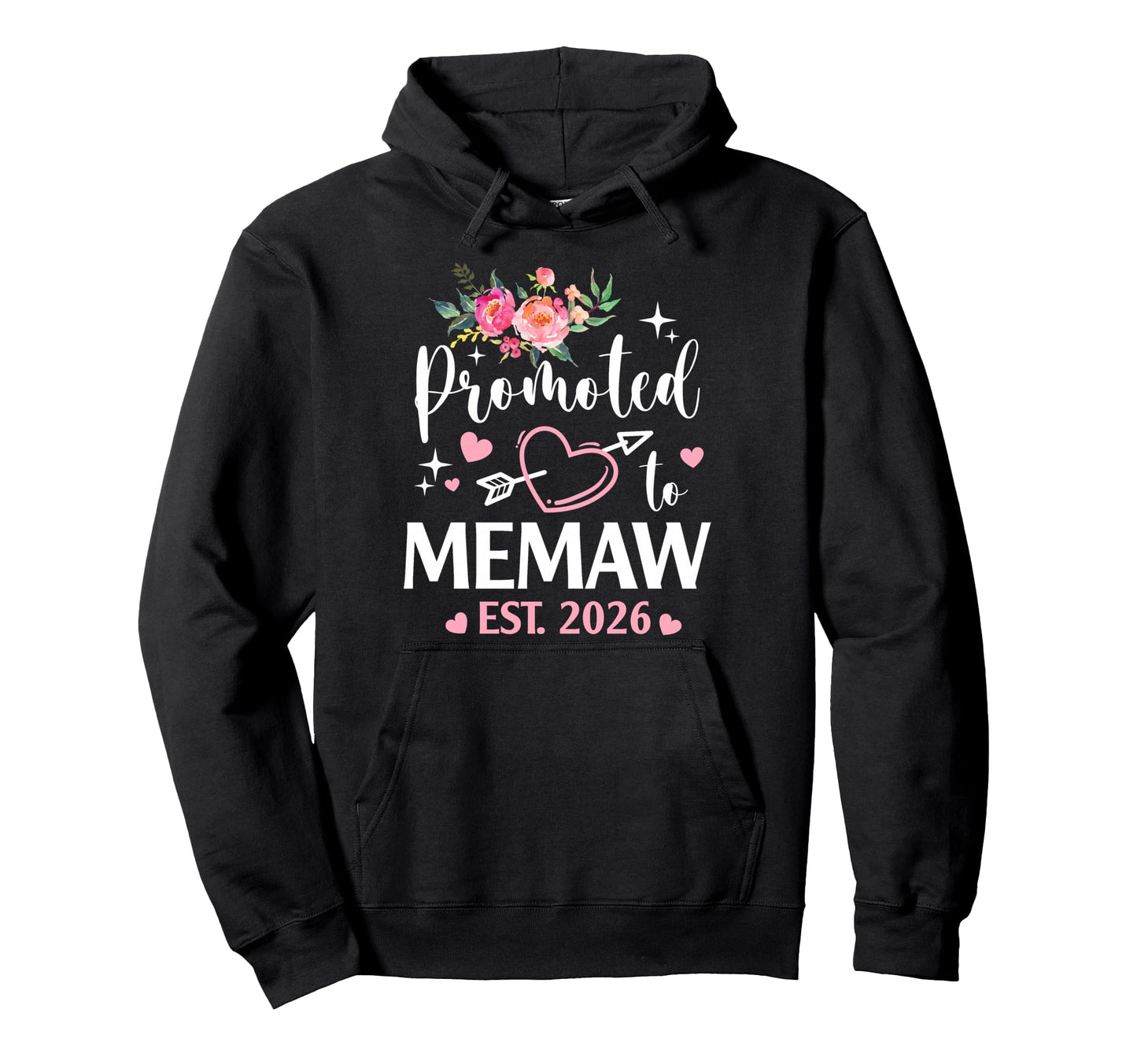 Promoted To Memaw 2026 Flower Heart New Hoodie - Unique Graphic Unisex - T-Shirt, Sweatshirt, Hoodie