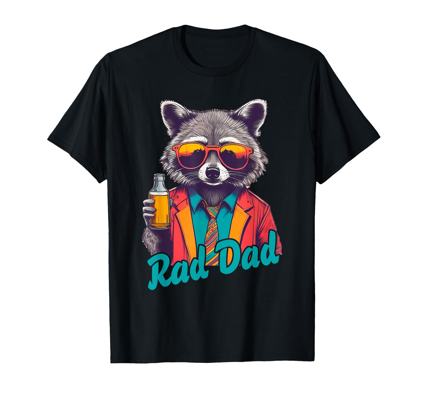 Rad Dad Raccoon Father Day Rad Raccoon T-Shirt - Streetwear Style Unisex - T-Shirt, Sweatshirt, Hoodie