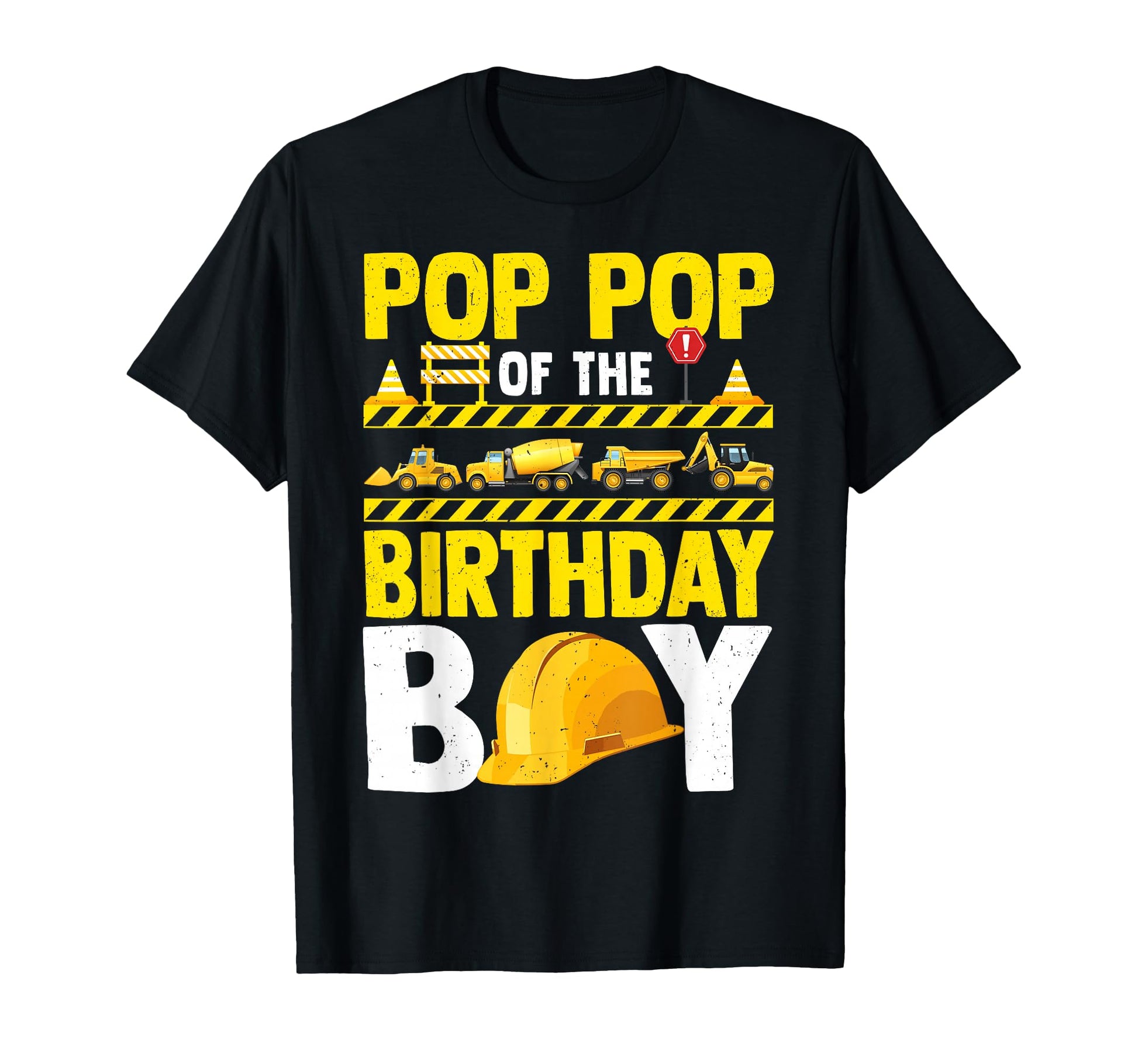 Pop Pop Birthday Construction Worker T-Shirt - Custom Art Print Men Women - T-Shirt, Sweatshirt, Hoodie