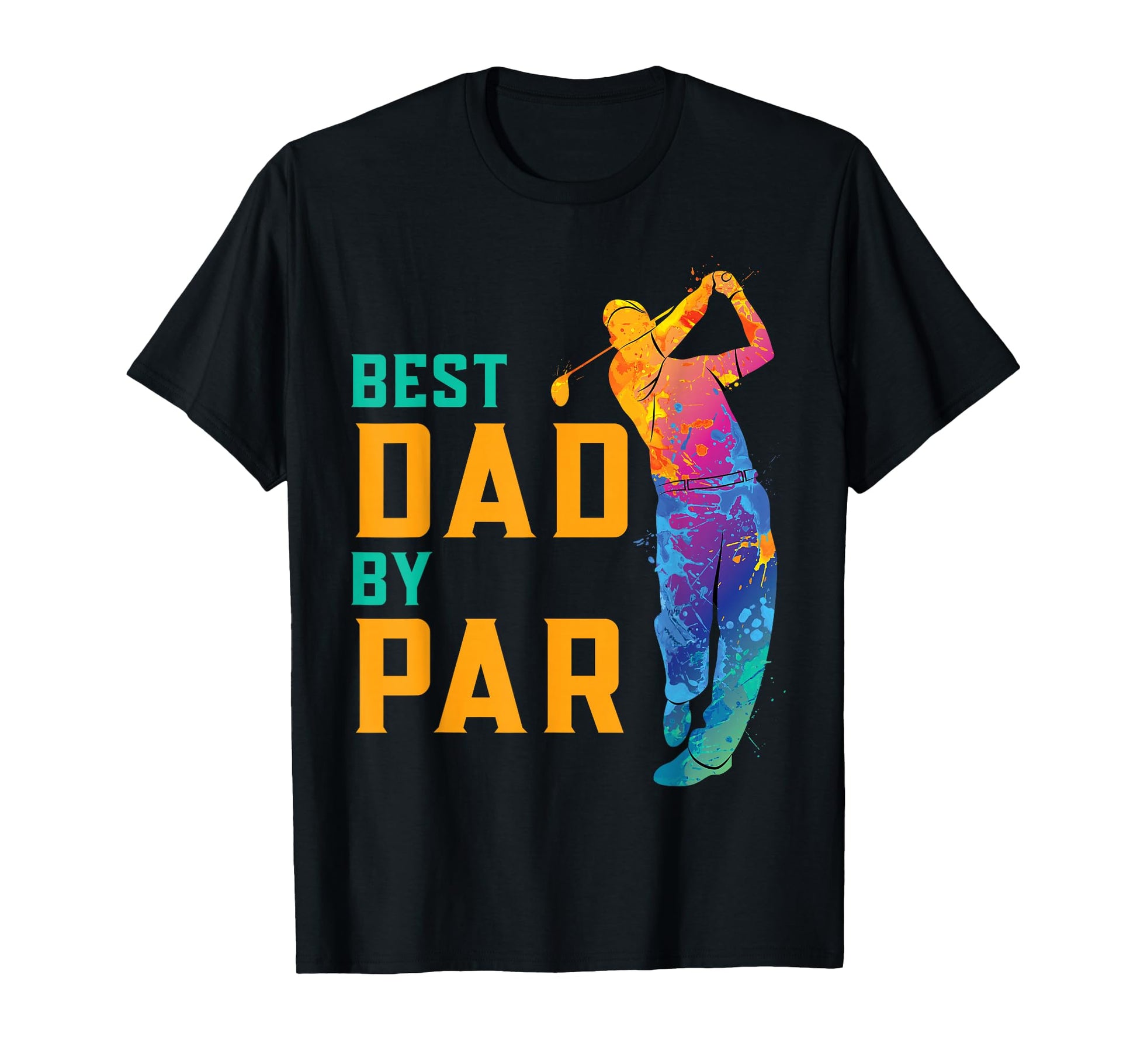 Best Dad Golf Course Golfer Dad T-Shirt - Custom Art Print Men Women - T-Shirt, Sweatshirt, Hoodie
