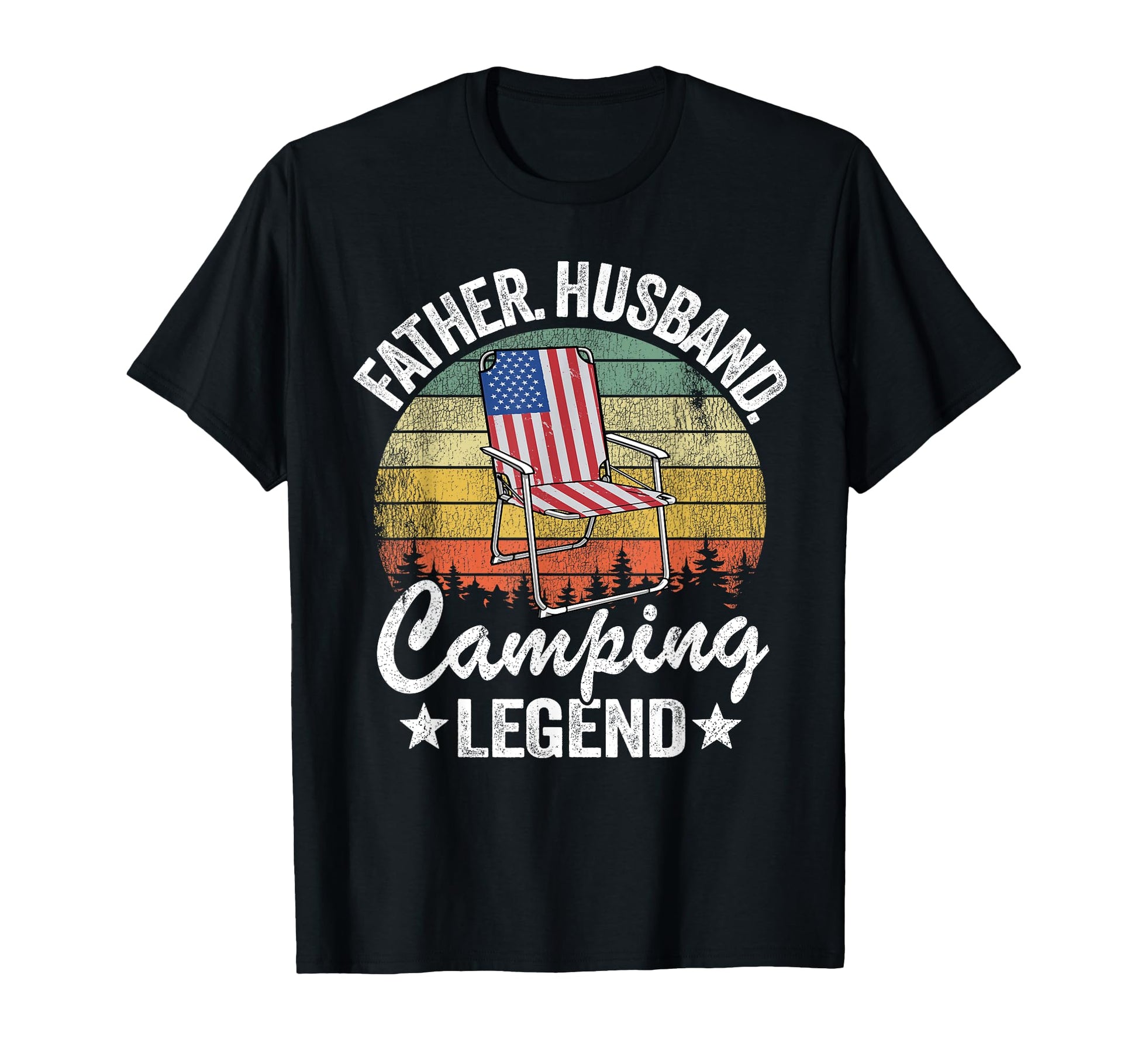 Father Husband Camping Legend Dad T-Shirt - Casual Everyday Wear Men Women - T-Shirt, Sweatshirt, Hoodie