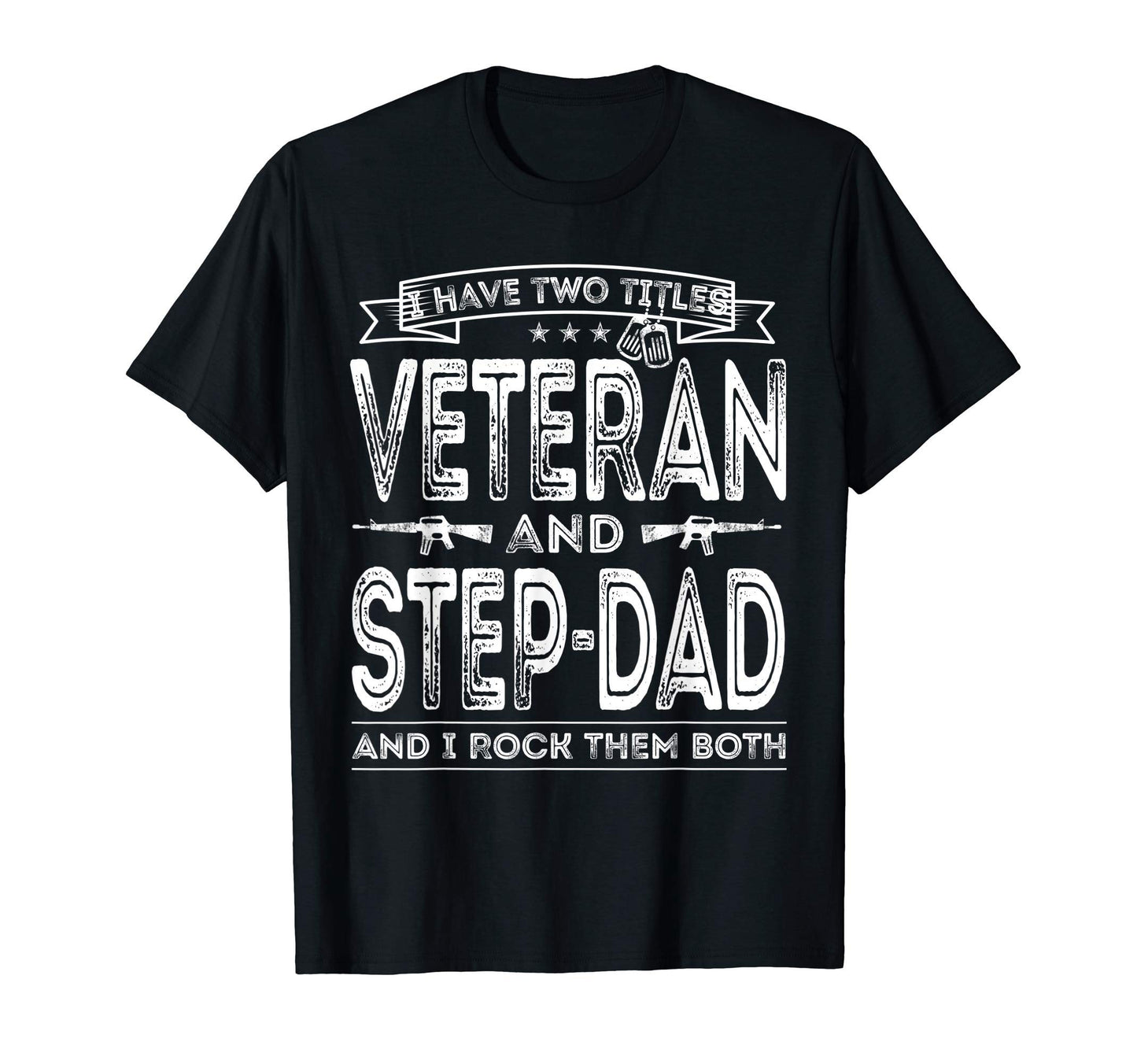 Mens I Have Two Titles Veteran And T-Shirt - Aesthetic Graphic for Adults - T-Shirt, Sweatshirt, Hoodie