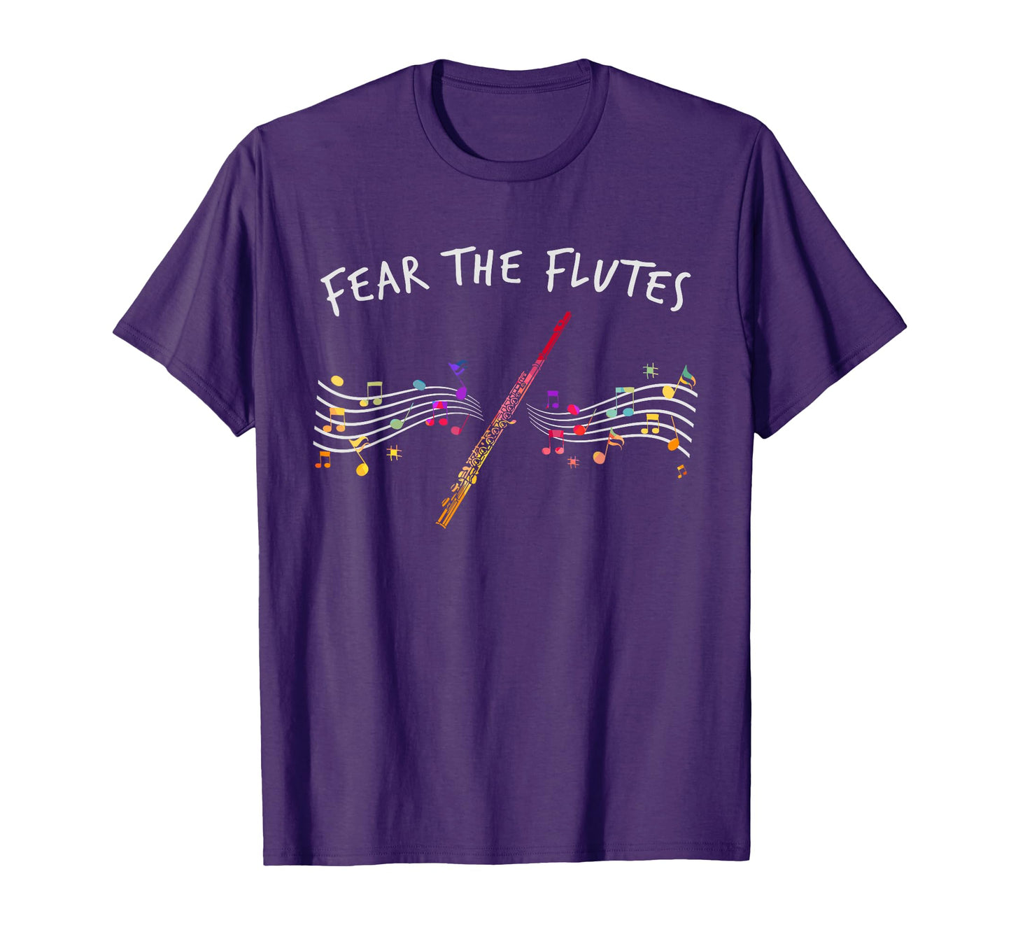 Fear Flutes Gift Flute T-Shirt - Casual Everyday Wear for Adults - T-Shirt, Sweatshirt, Hoodie