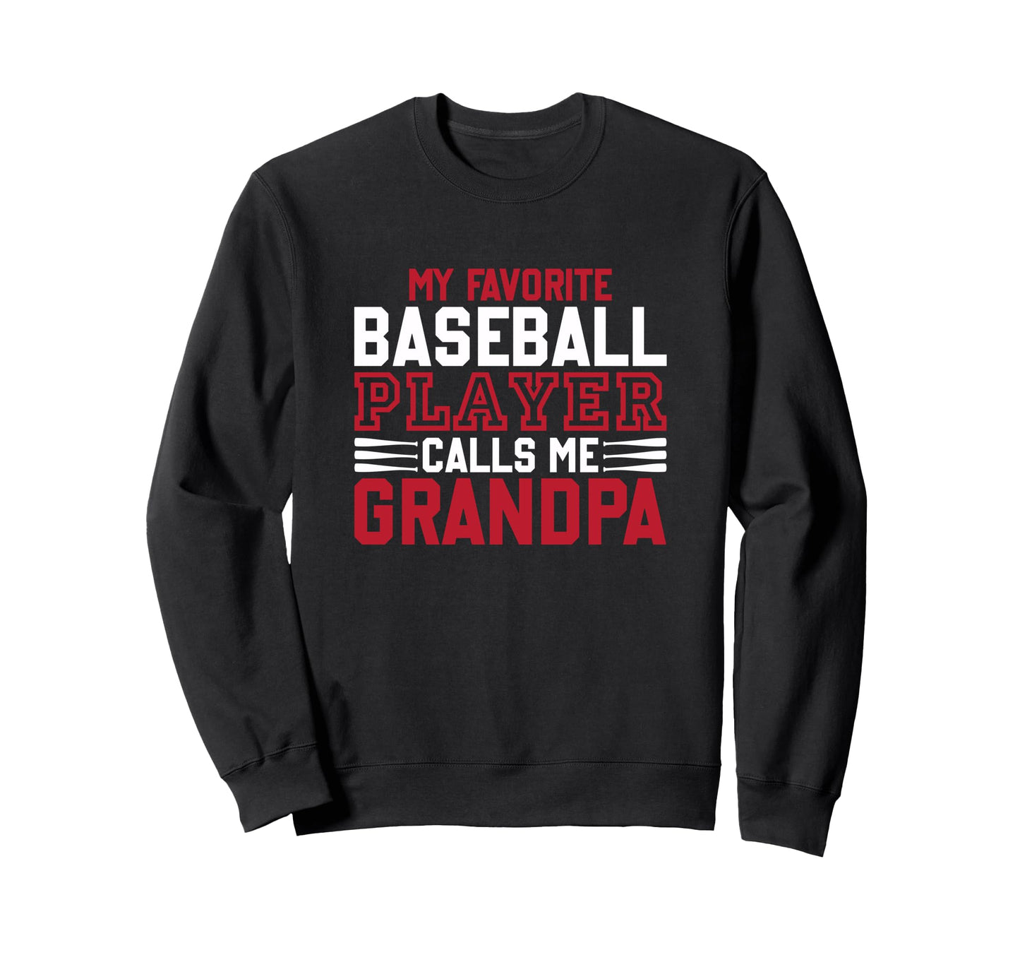 My Favorite Baseball Player Calls Me Sweatshirt - Graphic Print Unisex - T-Shirt, Sweatshirt, Hoodie
