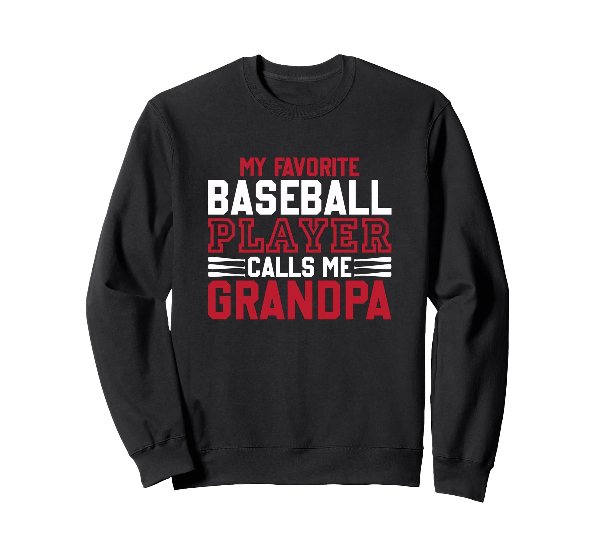 My Favorite Baseball Player Calls Me Sweatshirt - Graphic Print Unisex - T-Shirt, Sweatshirt, Hoodie