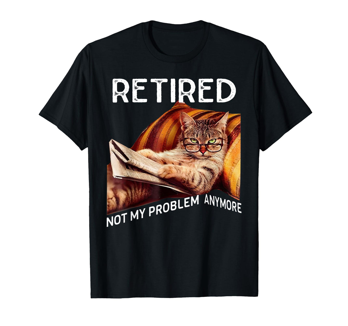 Retirement 2024 Retired 2024 Not T-Shirt - Casual Everyday Wear for Adults - T-Shirt, Sweatshirt, Hoodie