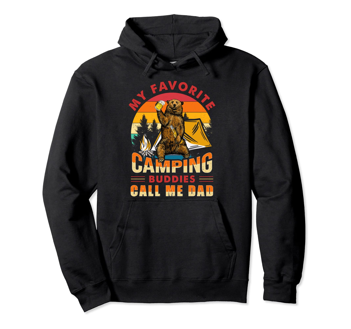 My Favorite Camping Buddies Call Me Hoodie - Aesthetic Graphic for Adults - T-Shirt, Sweatshirt, Hoodie