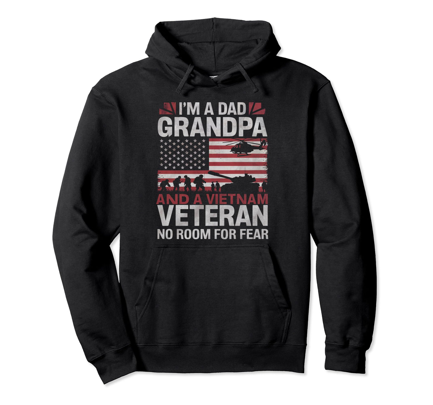 Im Dad Grandpa And Vietnam Veteran No Room Hoodie - Unique Graphic Unisex - T-Shirt, Sweatshirt, Hoodie