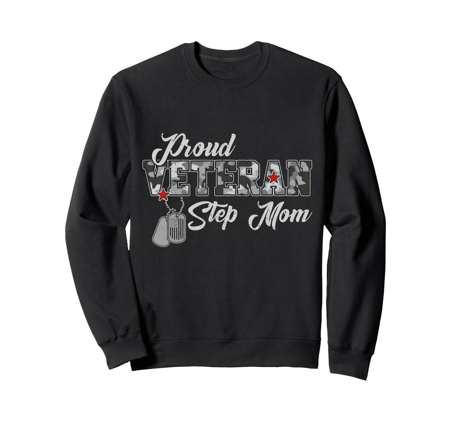Proud Veteran Step Mom Camouflage Us Vet Sweatshirt - Graphic Print Unisex - T-Shirt, Sweatshirt, Hoodie