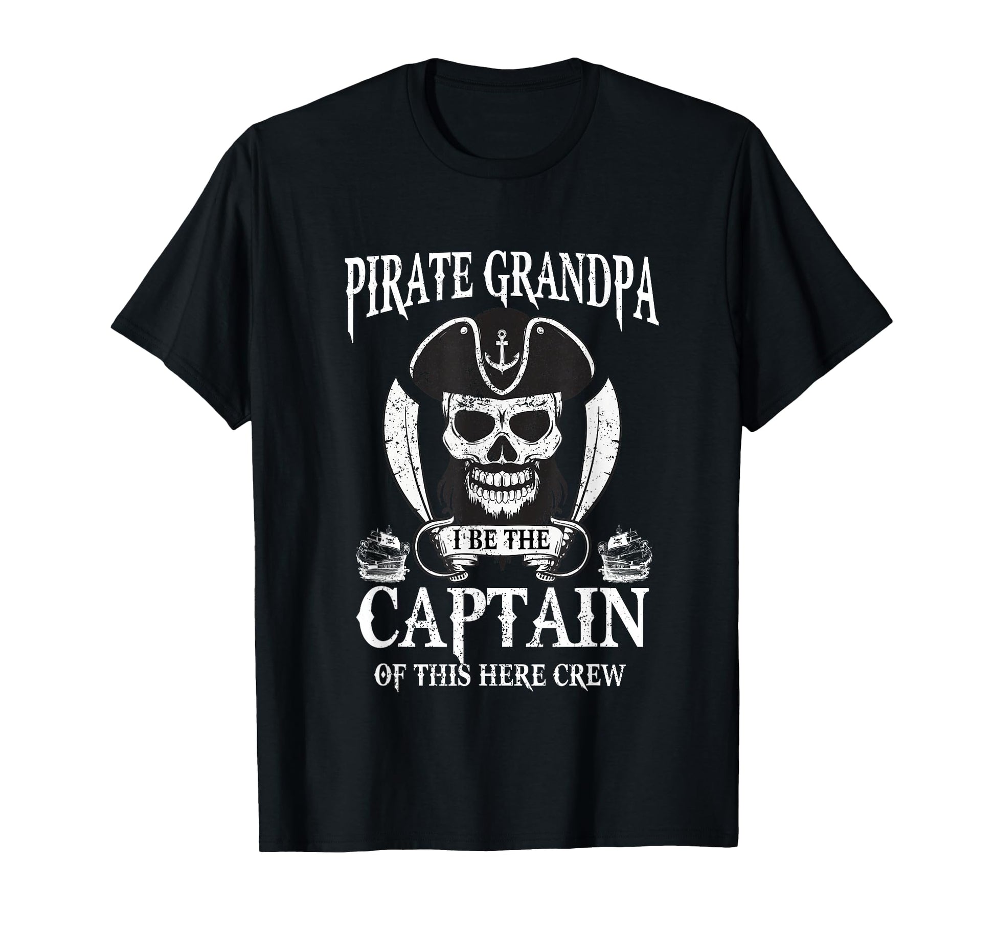 Captain Pirate Grandpa Daddy Papa T-Shirt - Minimalist Print Unisex - T-Shirt, Sweatshirt, Hoodie