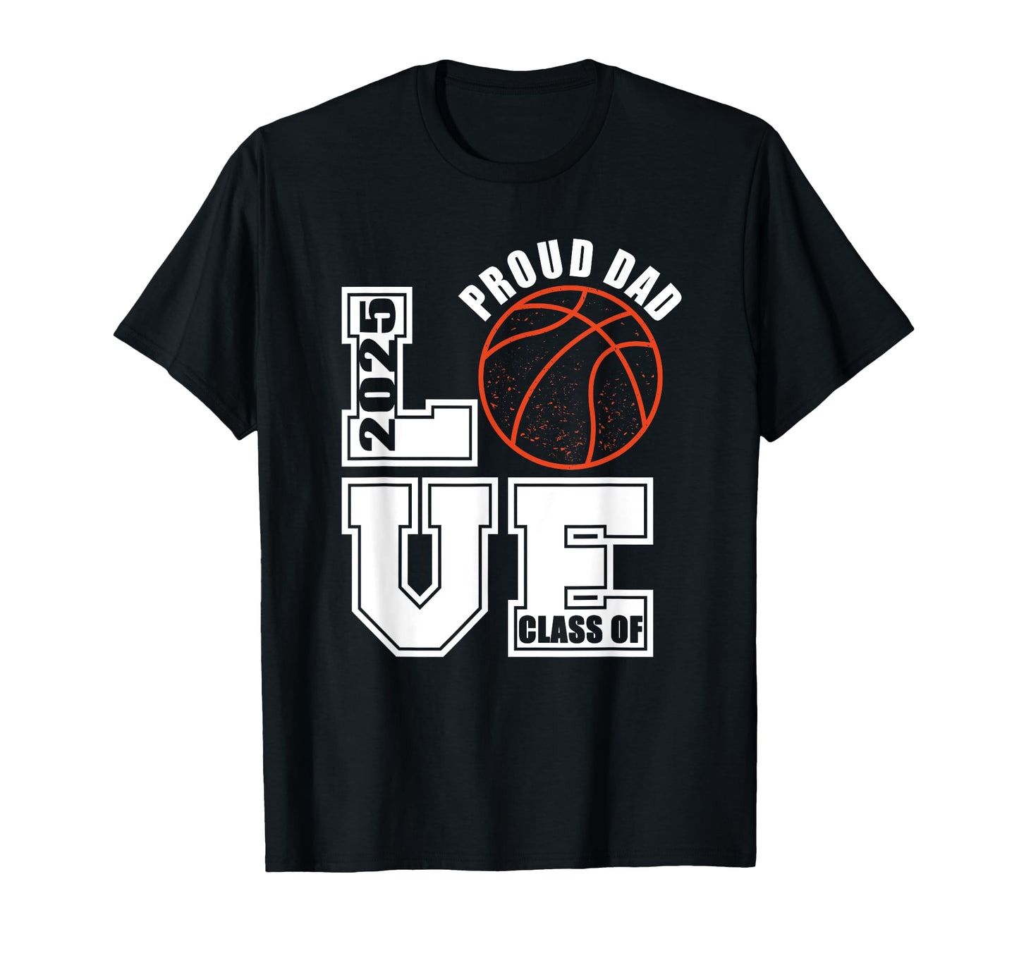 Senior 2025 Proud Dad Class 2025 T-Shirt - Casual Everyday Wear for Adults - T-Shirt, Sweatshirt, Hoodie