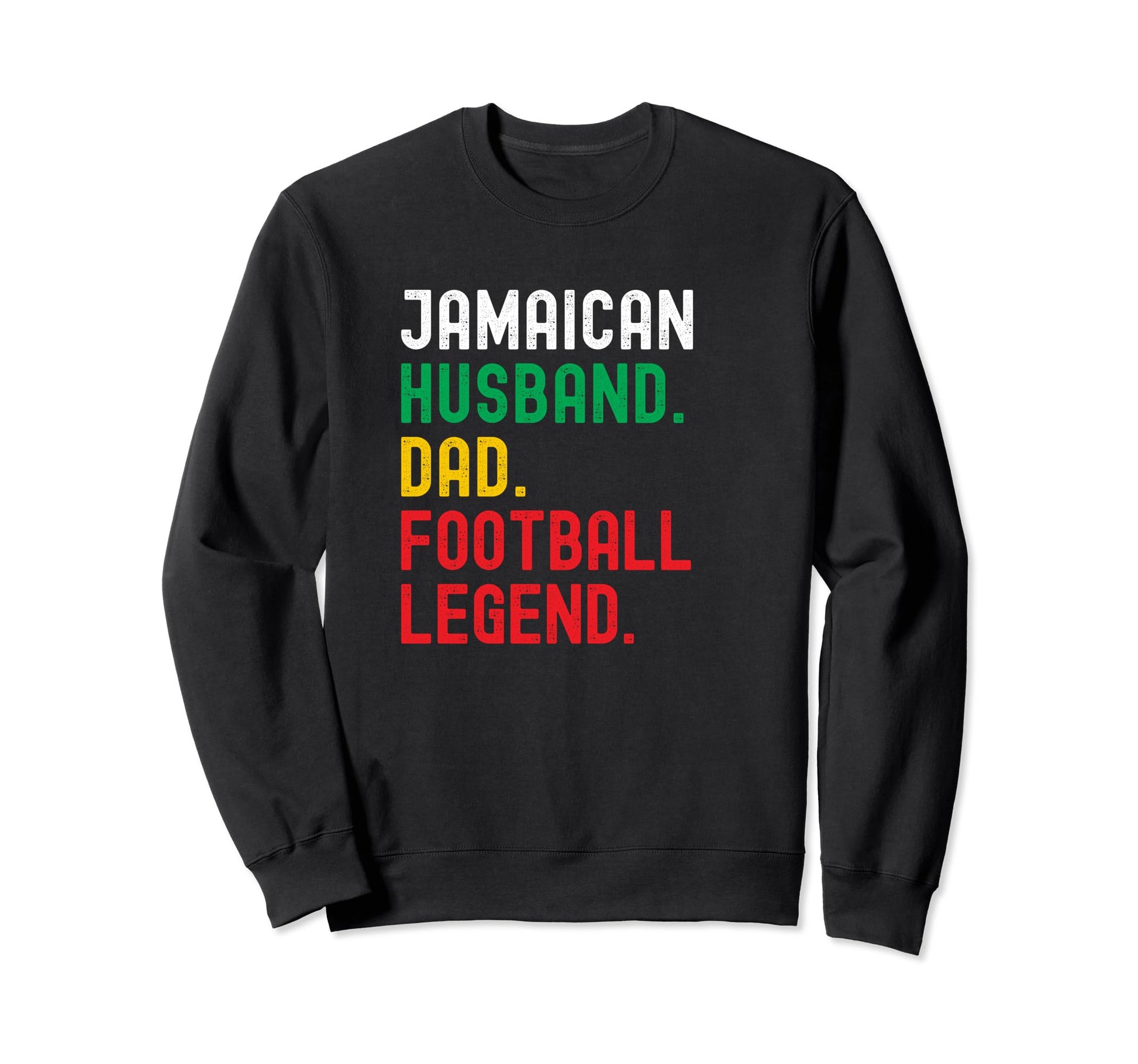 Jamaican Dad Husband Football Sweatshirt - Fun Novelty Design Men Women - T-Shirt, Sweatshirt, Hoodie