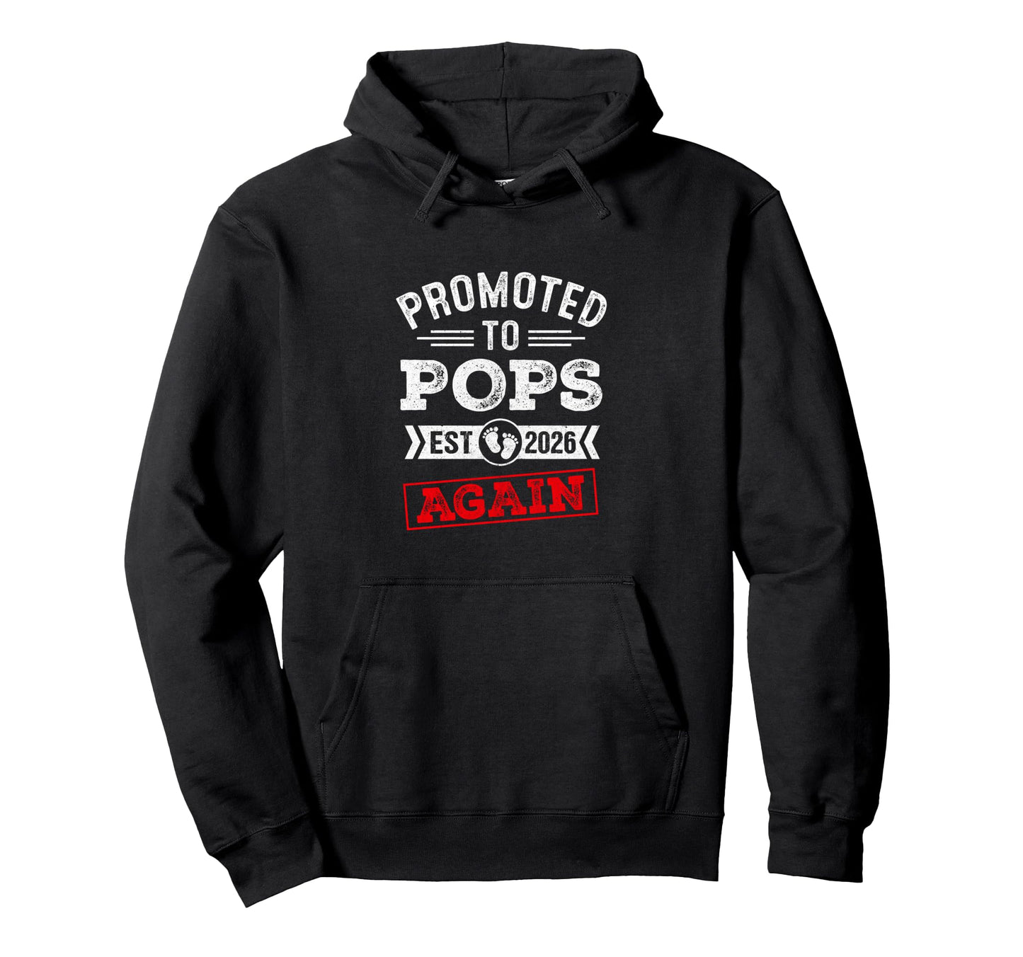 Promoted To Pops Again 2026 Pregnancy Hoodie - Fun Novelty Design Unisex - T-Shirt, Sweatshirt, Hoodie