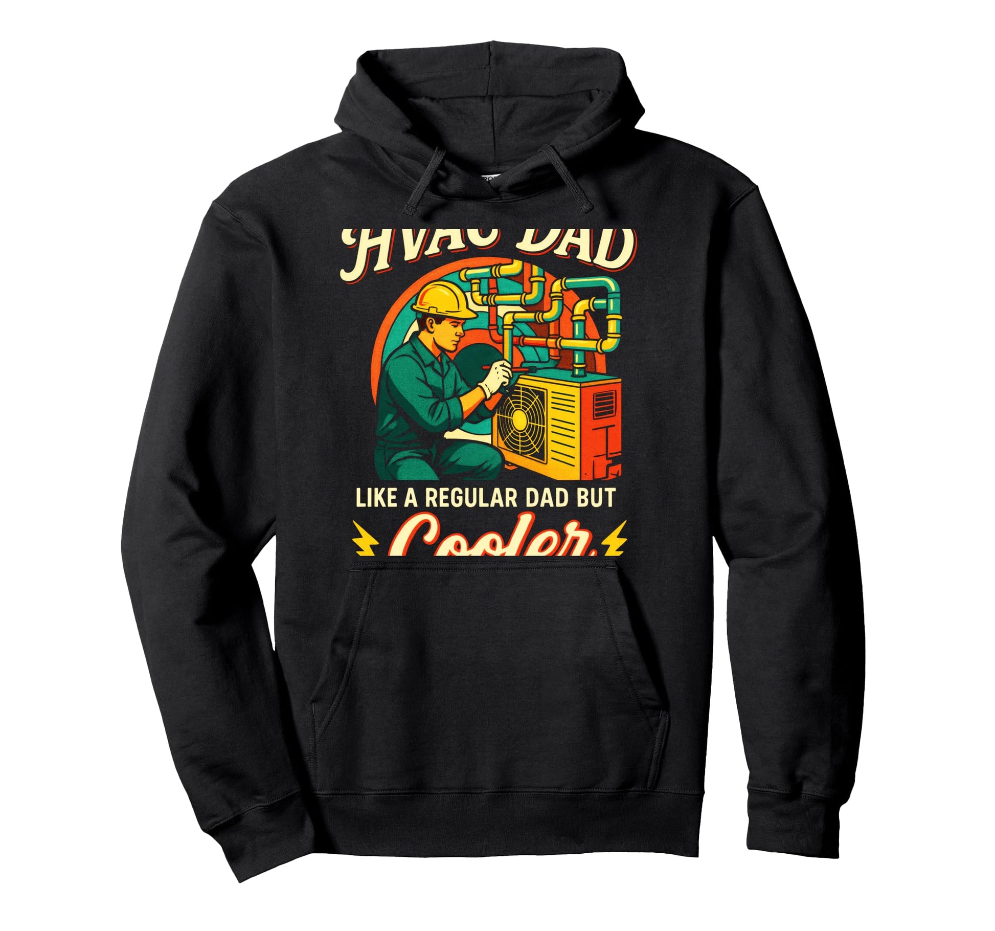 Hvac Dad Technician Cooling Expert Hoodie - Unique Graphic Men Women - T-Shirt, Sweatshirt, Hoodie
