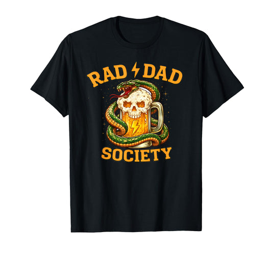Beer Drinking Father Rad Dad Society T-Shirt - Novelty Apparel Men Women - T-Shirt, Sweatshirt, Hoodie