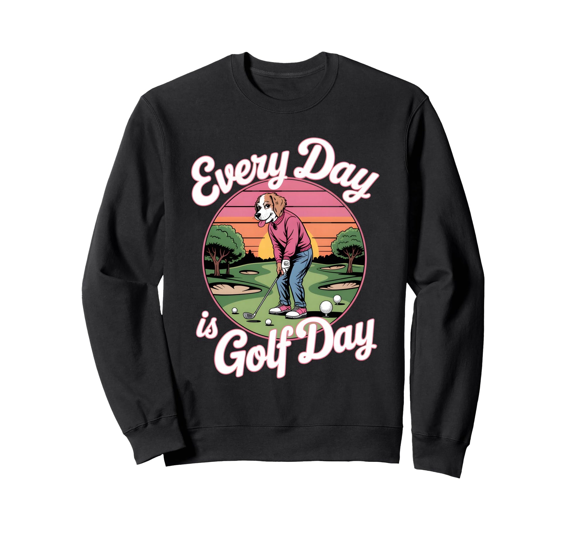 Funny Dog Playing Golf Golfer Sweatshirt - Streetwear Style for Adults - T-Shirt, Sweatshirt, Hoodie