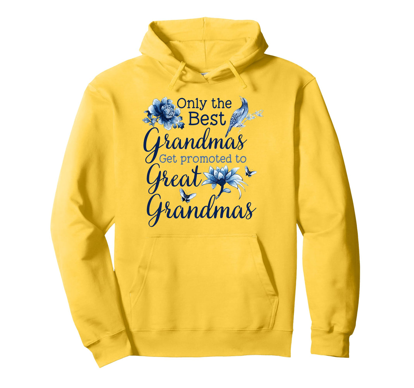 Only Best Grandmas Get Promoted To Hoodie - Novelty Apparel Men Women - T-Shirt, Sweatshirt, Hoodie