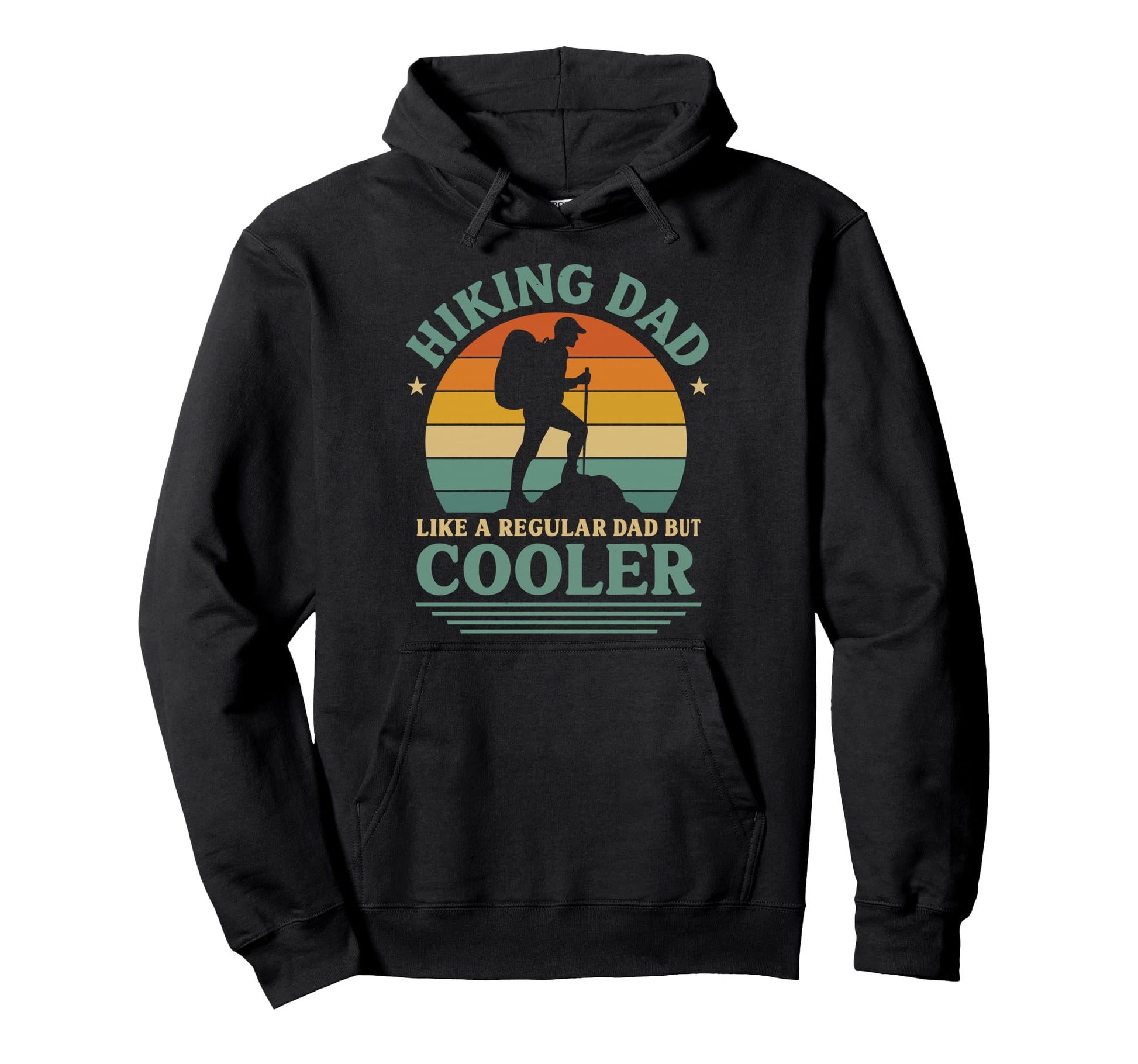 Hiking Dad Like Regular Dad But Cooler Hoodie - Aesthetic Graphic Unisex - T-Shirt, Sweatshirt, Hoodie