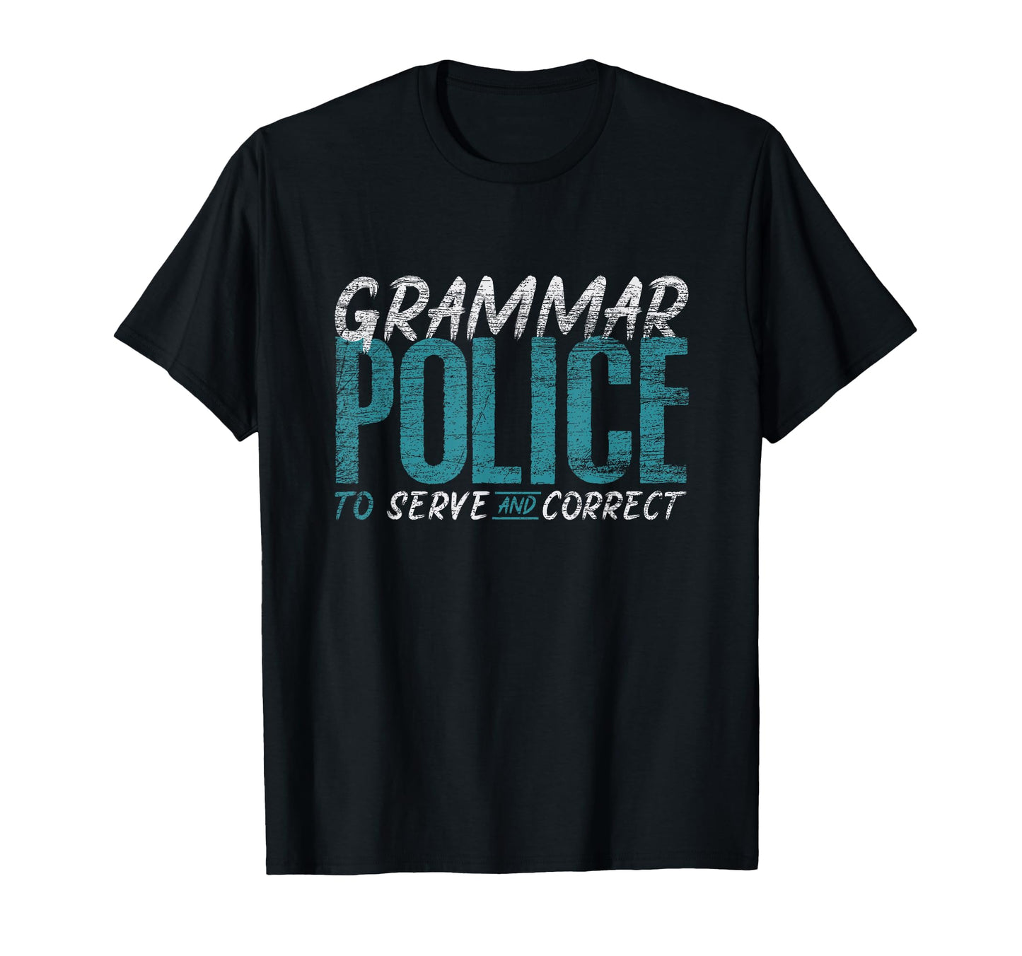 Grammar Police Funny English Teacher T-Shirt - Custom Art Print for Adults - T-Shirt, Sweatshirt, Hoodie