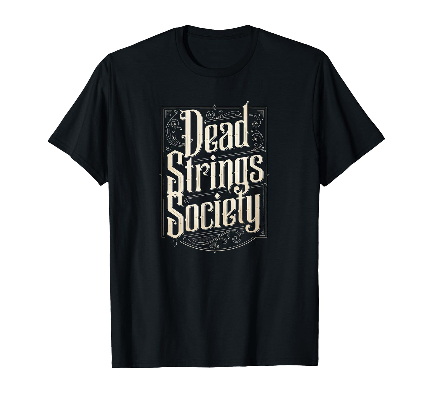 Dead Strings Society Funny Guitar Player T-Shirt - Custom Art Print Unisex - T-Shirt, Sweatshirt, Hoodie