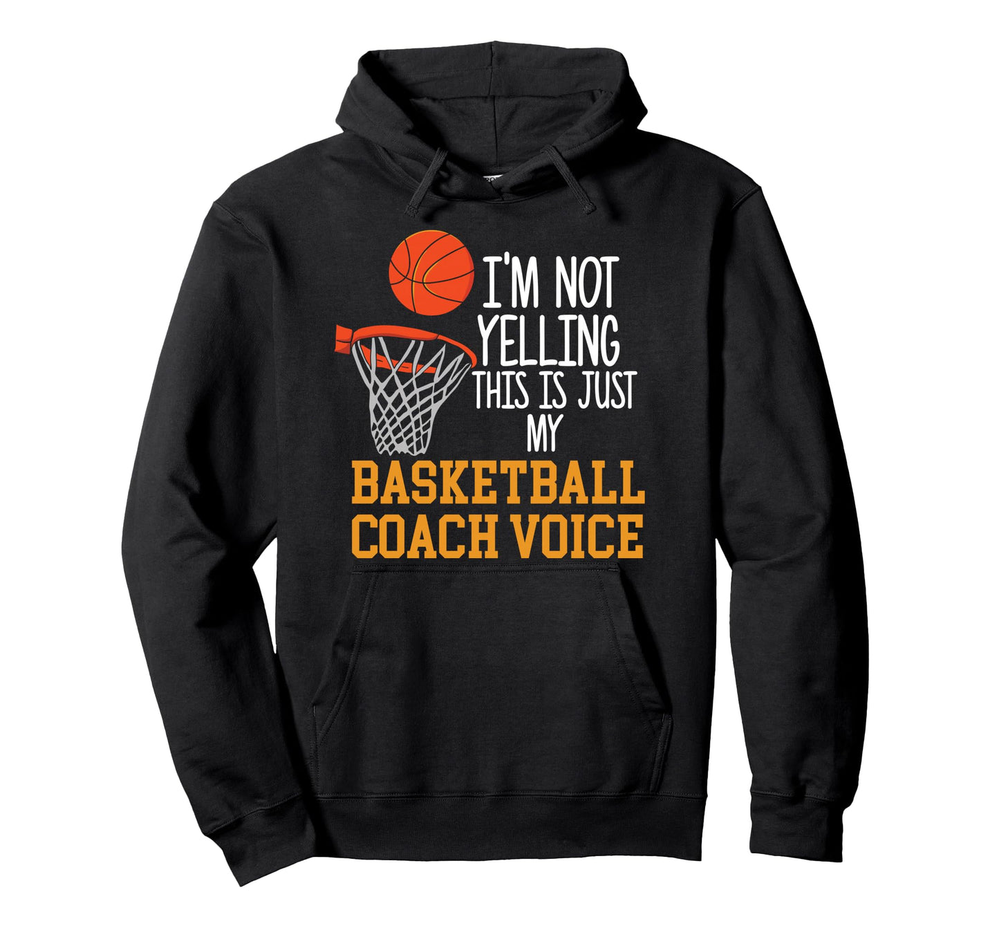 Basketball Coach Voice Funny Hoodie - Aesthetic Graphic Men Women - T-Shirt, Sweatshirt, Hoodie