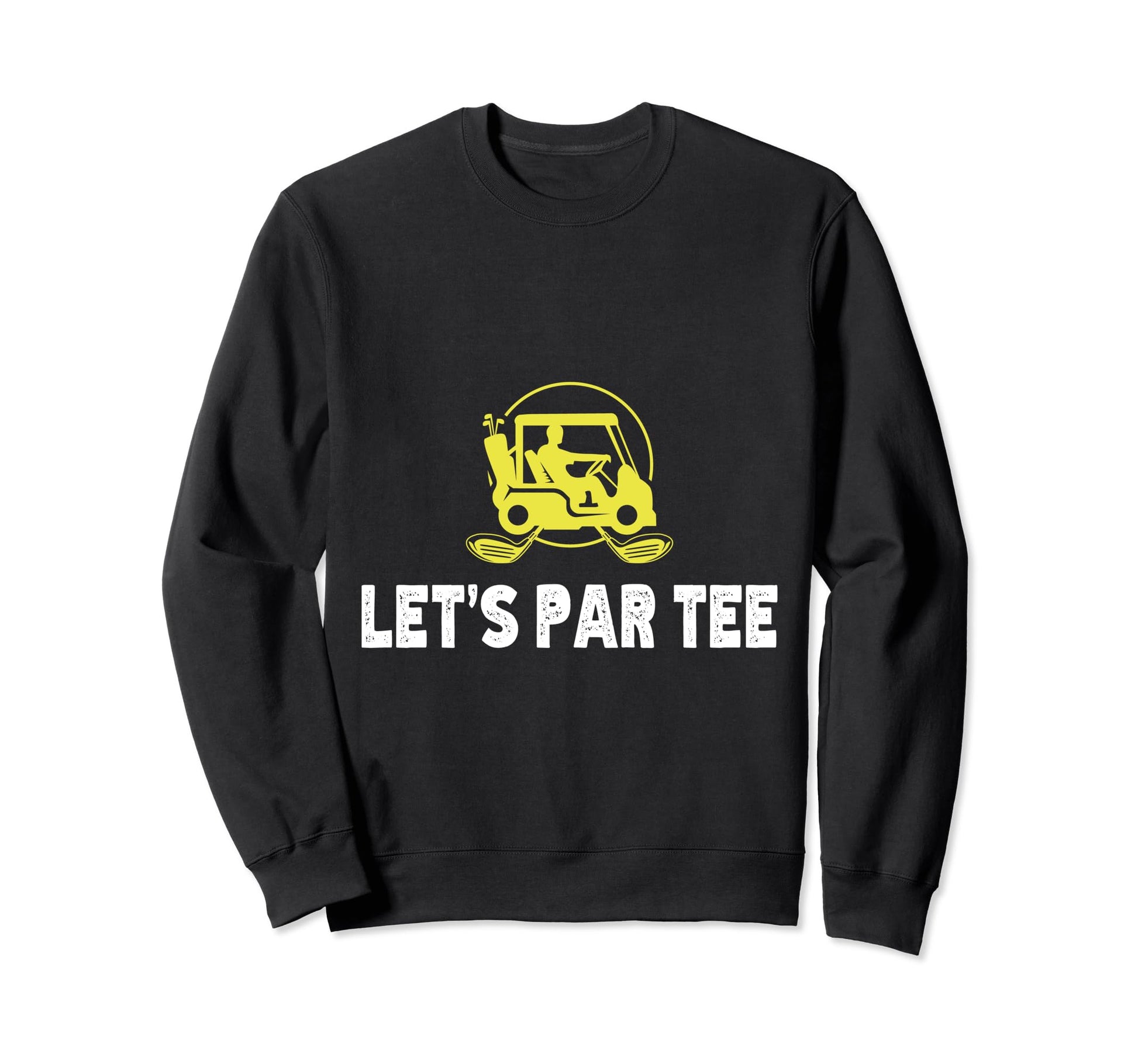 Lets Par Funny Golf Players Sweatshirt - Streetwear Style for Adults - T-Shirt, Sweatshirt, Hoodie