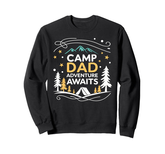 Camping Dad Camp Dad Fathers Day Sweatshirt - Unique Graphic Men Women - T-Shirt, Sweatshirt, Hoodie