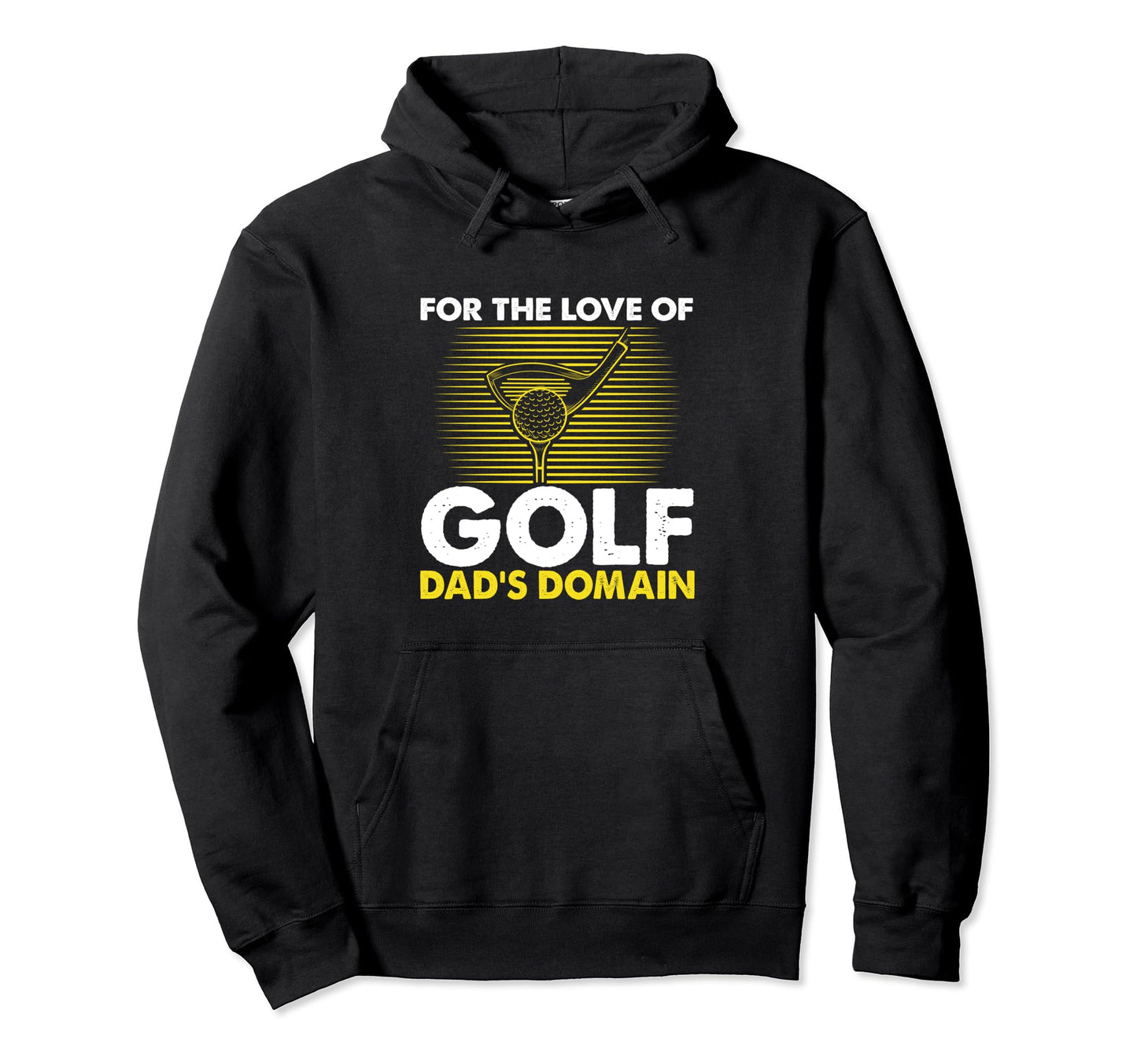 Funny Love Golf Dads Domain Golf Game Hoodie - Graphic Print for Adults - T-Shirt, Sweatshirt, Hoodie