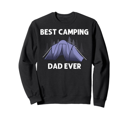 Camping Dad Father Camper Rv Tent Sweatshirt - Unique Graphic Unisex - T-Shirt, Sweatshirt, Hoodie
