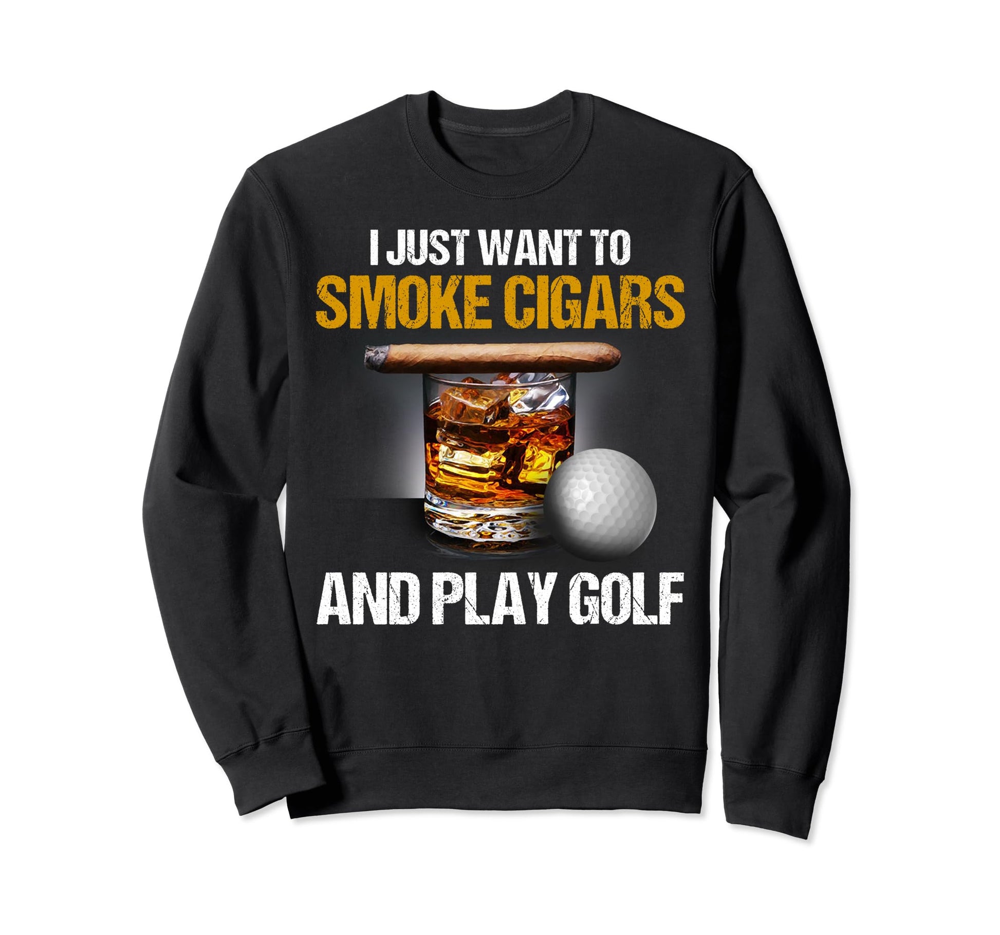 I Just Want To Smoke Cigars And Play Sweatshirt - Minimalist Print Unisex - T-Shirt, Sweatshirt, Hoodie