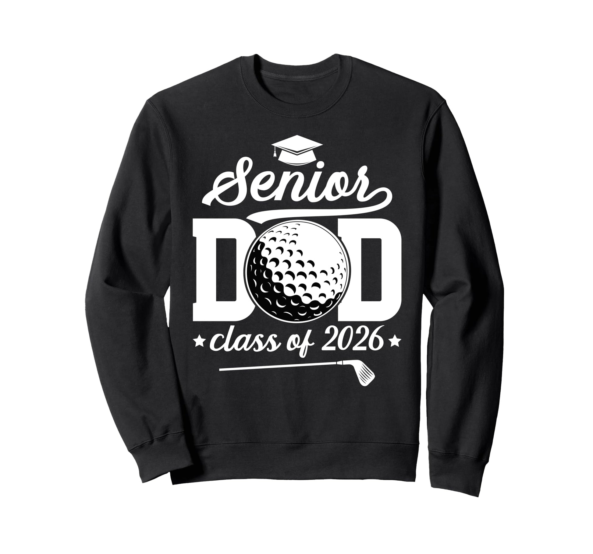 Golf Senior Dad Class 2026 Senior Sweatshirt - Custom Art Print Unisex - T-Shirt, Sweatshirt, Hoodie