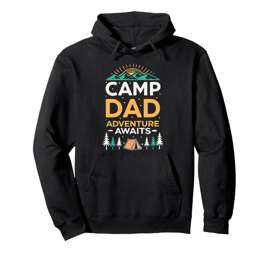 Camping Dad Adventure Awaits Fathers Hoodie - Novelty Apparel for Adults - T-Shirt, Sweatshirt, Hoodie