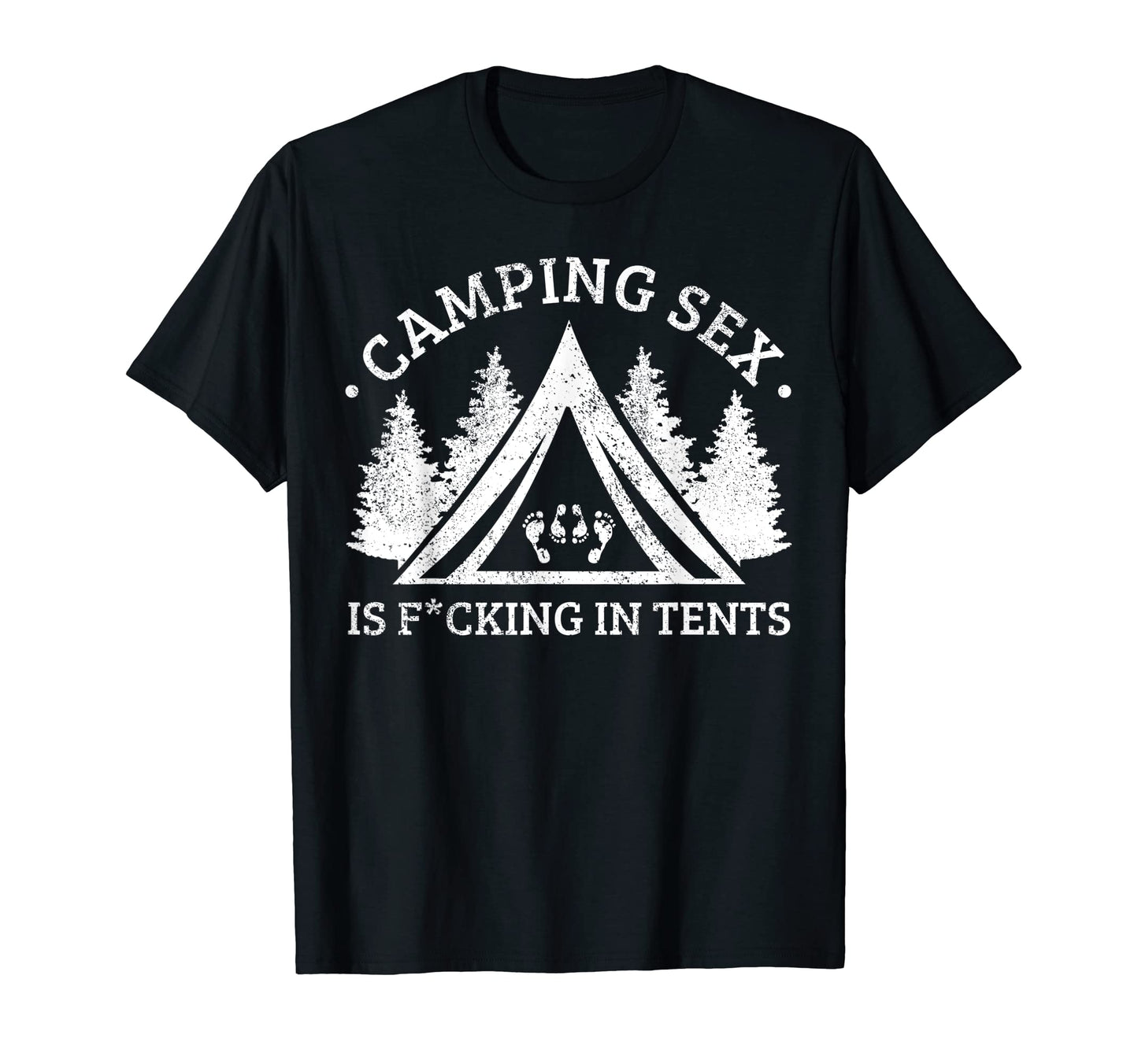 Funny Camping Is Tents Naughty Dad Joke T-Shirt - Graphic Print Men Women - T-Shirt, Sweatshirt, Hoodie