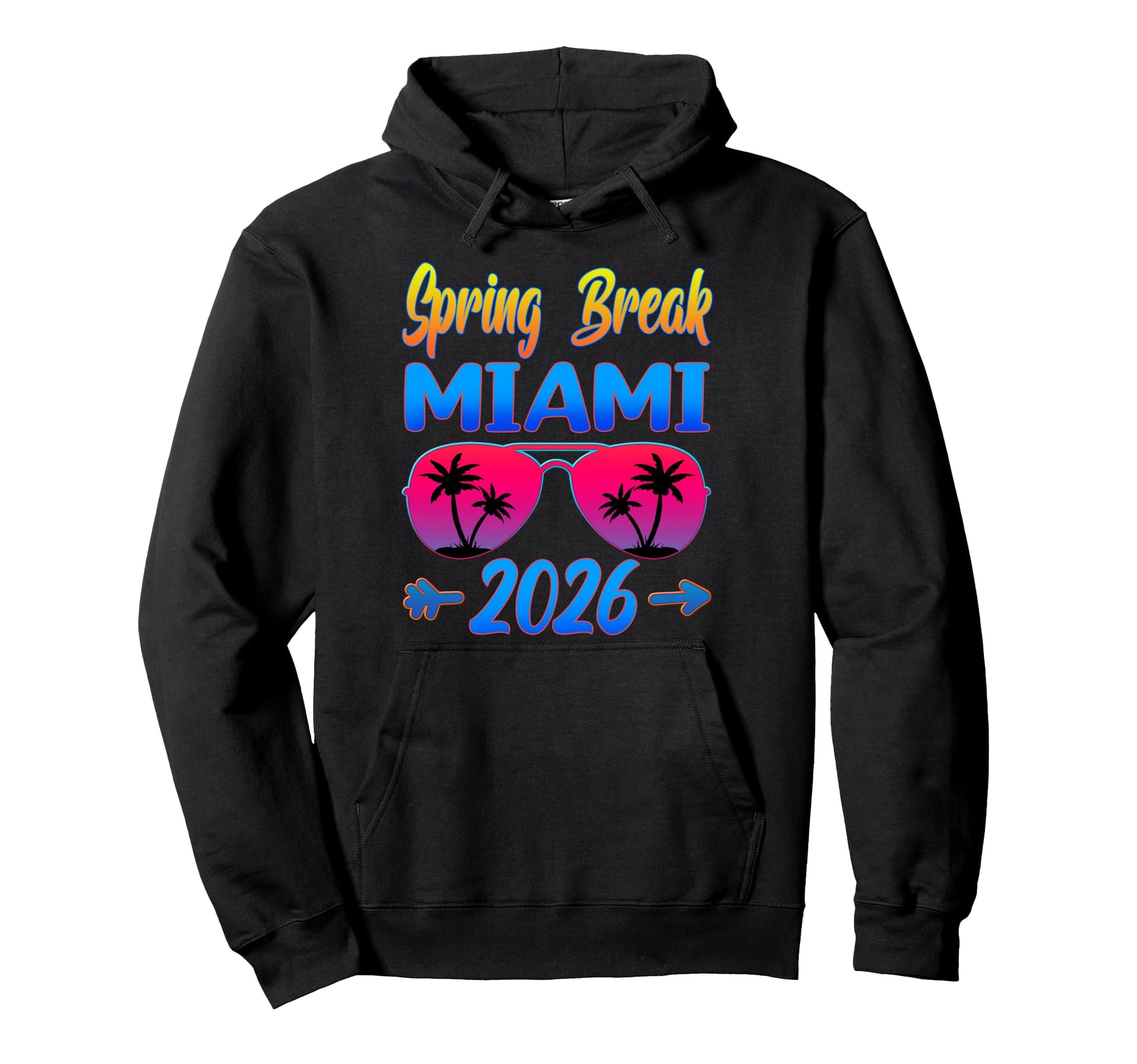 Miami Spring Break 2026 Sunglasses Hoodie - Streetwear Style Men Women - T-Shirt, Sweatshirt, Hoodie