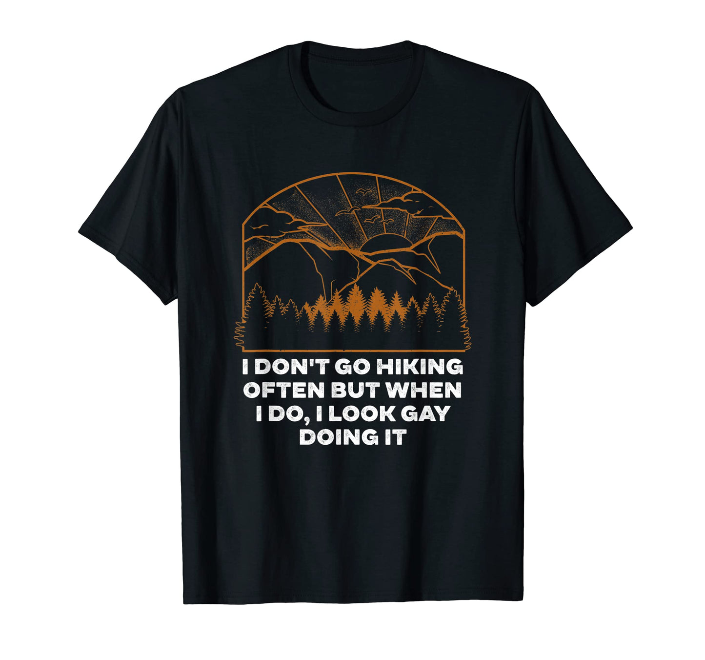 I Gay Doing It Hiking Dad Jokes T-Shirt - Aesthetic Graphic Men Women - T-Shirt, Sweatshirt, Hoodie