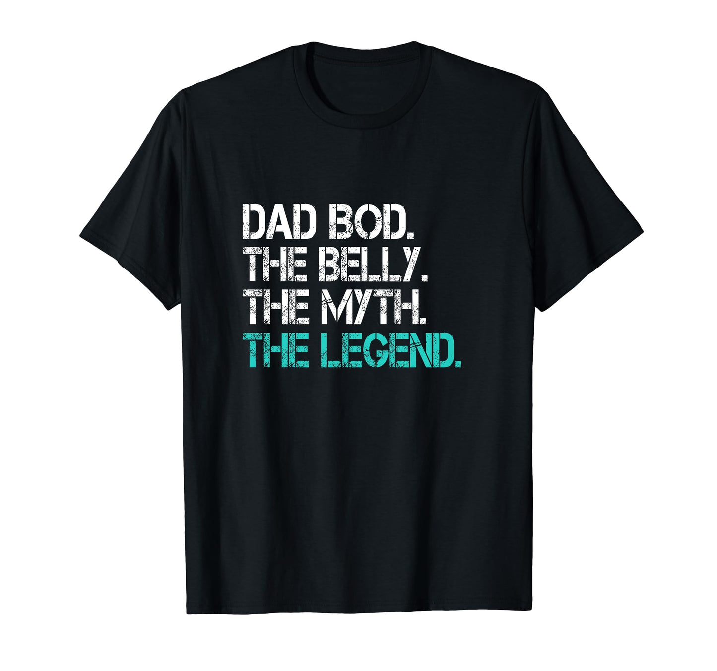 Dad Bod Belly Myth Legend Father Figure T-Shirt - Streetwear Style Unisex - T-Shirt, Sweatshirt, Hoodie