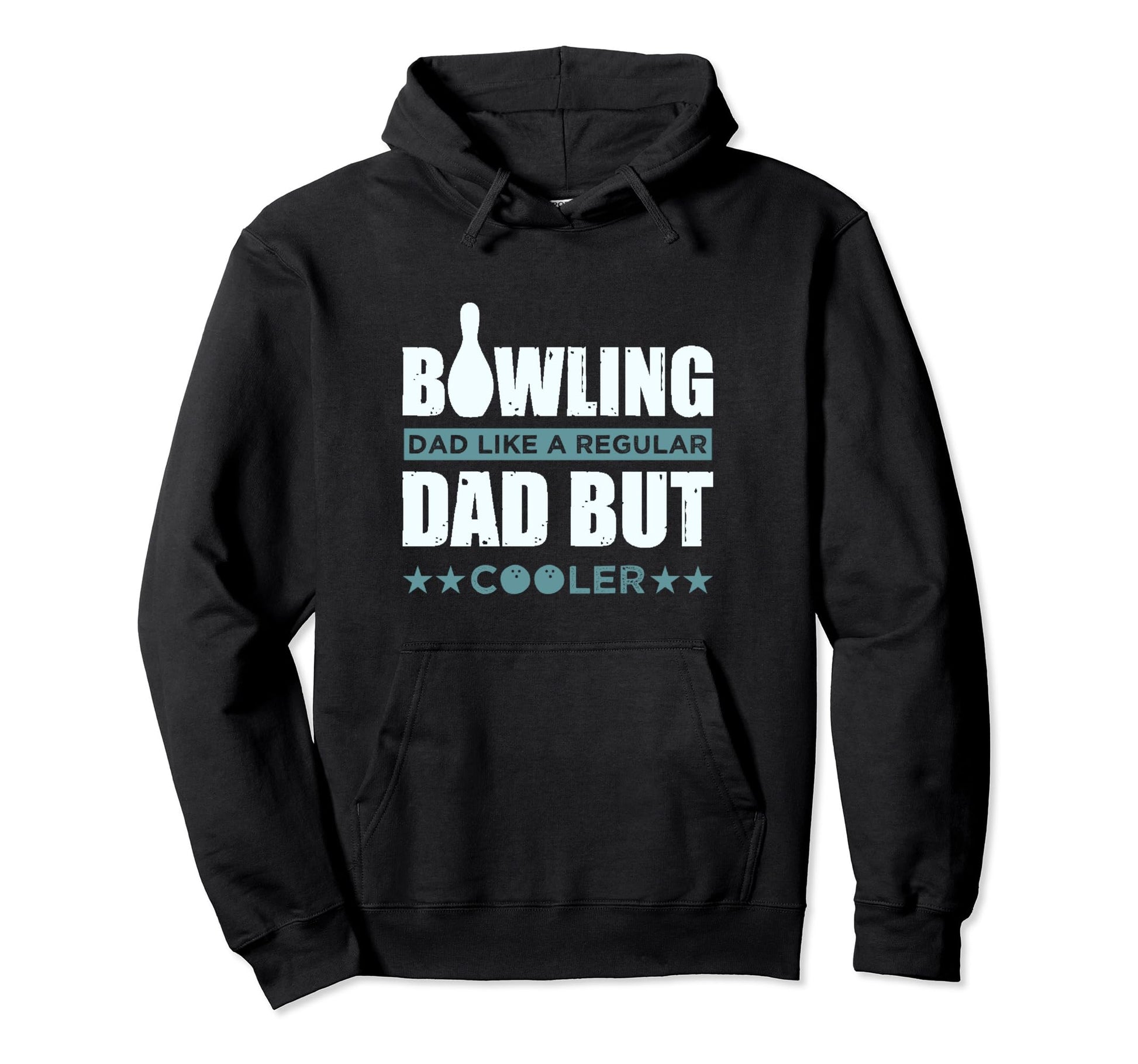 Bowling Dad Like Regular Dad But Cooler Hoodie - Trendy Graphic for Adults - T-Shirt, Sweatshirt, Hoodie