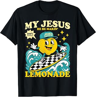 Life Gave Me Some Lemons But My Jesus He Be Making Lemonade T-Shirt Unisex T-shirt, Sweatshirt, Hoodie, Long Sleeve Tee - T-Shirt, Sweatshirt, Hoodie