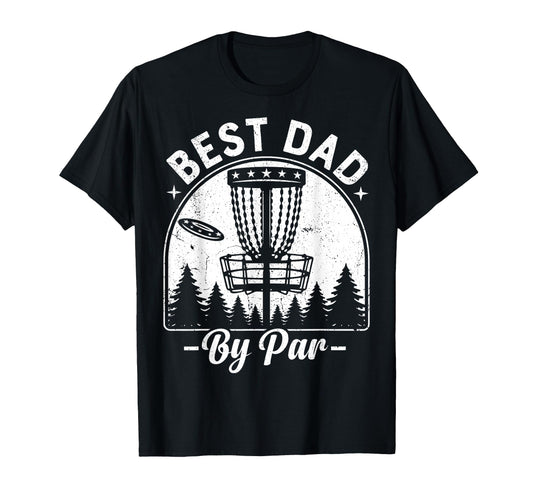 Best Dad Par Fathers Day Disc T-Shirt - Casual Everyday Wear Men Women - T-Shirt, Sweatshirt, Hoodie