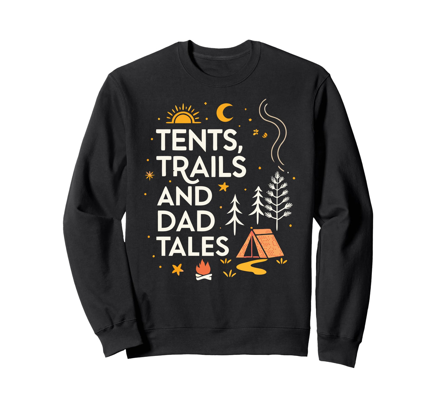 Fathers Day Campfire Smores Trails Sweatshirt - Unique Graphic Men Women - T-Shirt, Sweatshirt, Hoodie