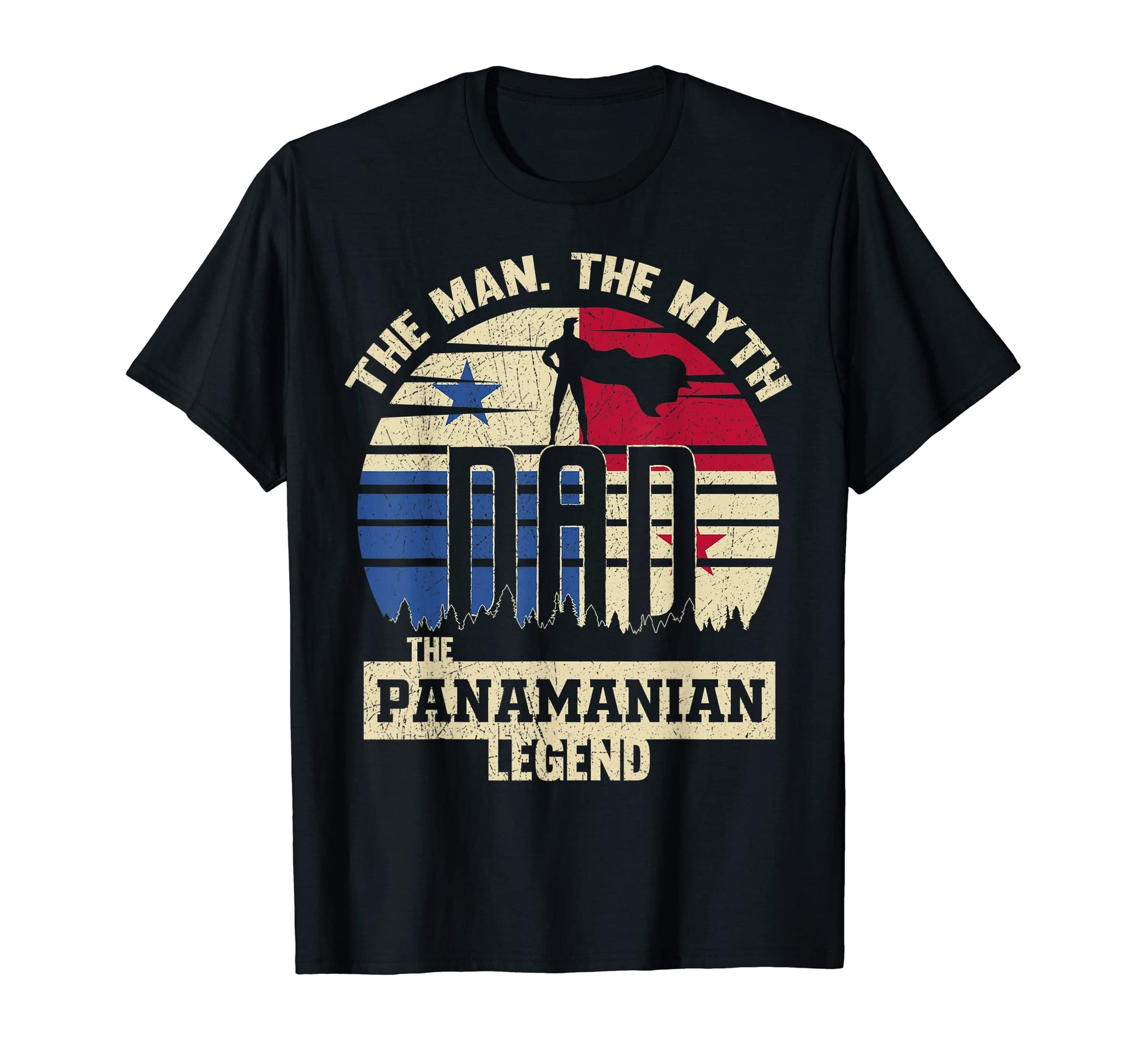 Myth Panamanian Legend Dad T-Shirt - Unique Graphic Unisex - T-Shirt, Sweatshirt, Hoodie