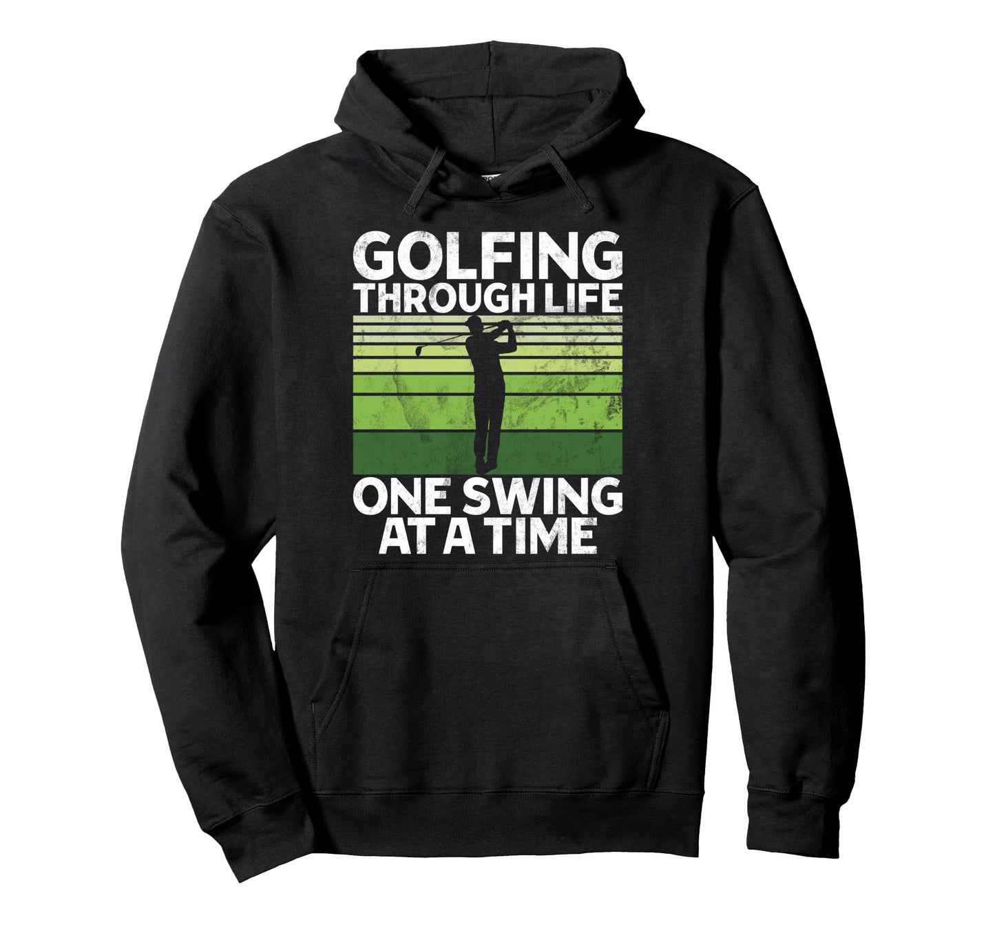Golfing Through Life One Swing Time Golf Hoodie - Streetwear Style Unisex - T-Shirt, Sweatshirt, Hoodie